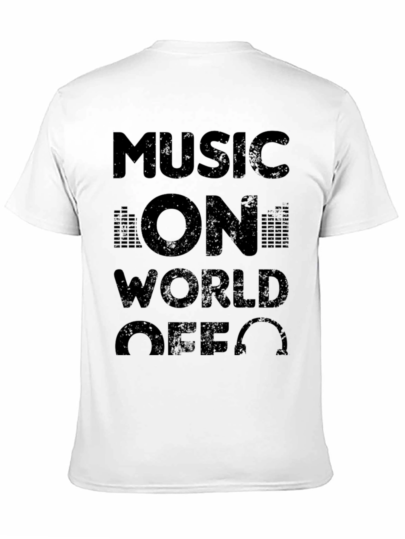 Music On World Off T-Shirt