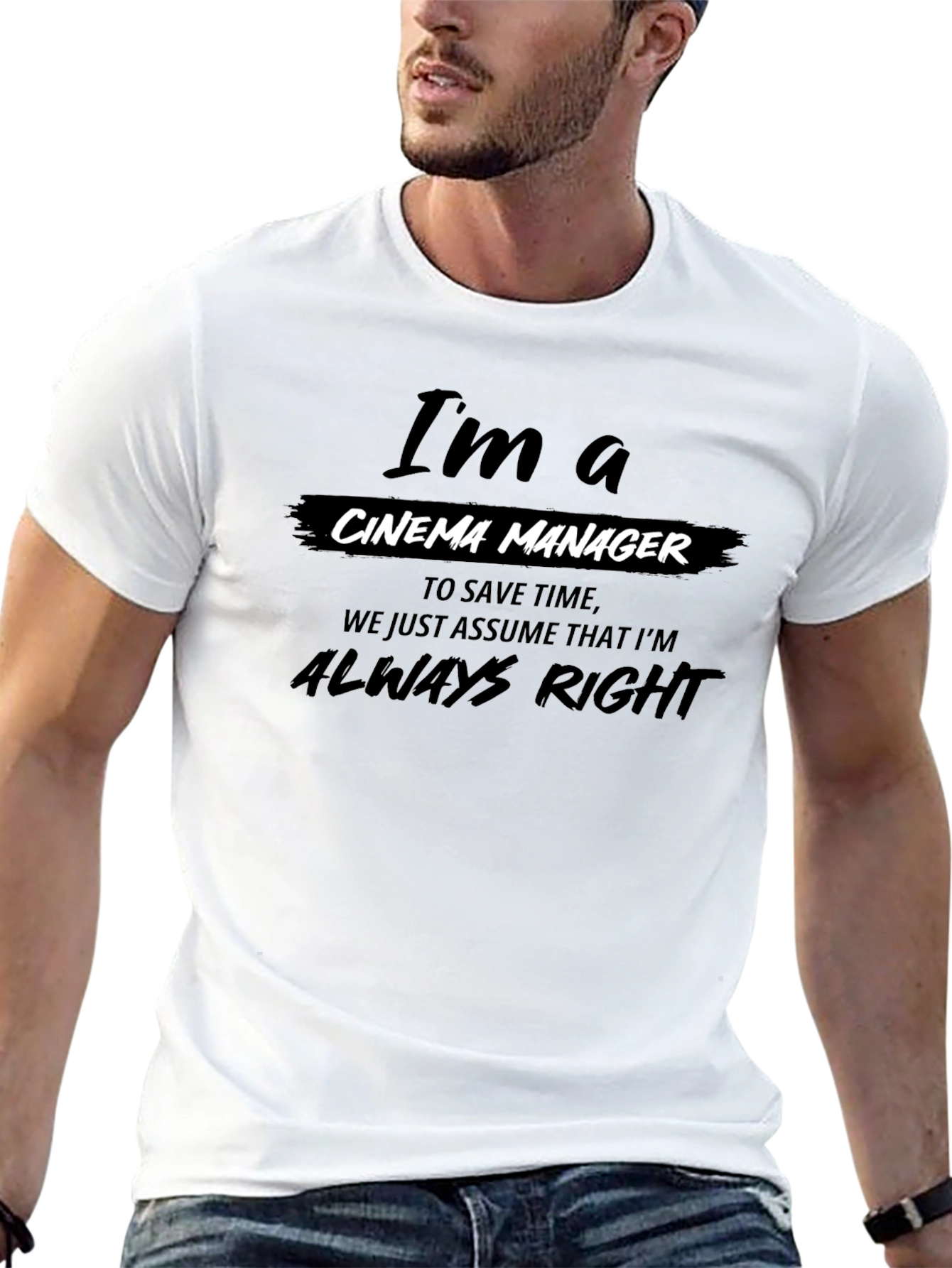Cinema Manager T-Shirt - Always Right