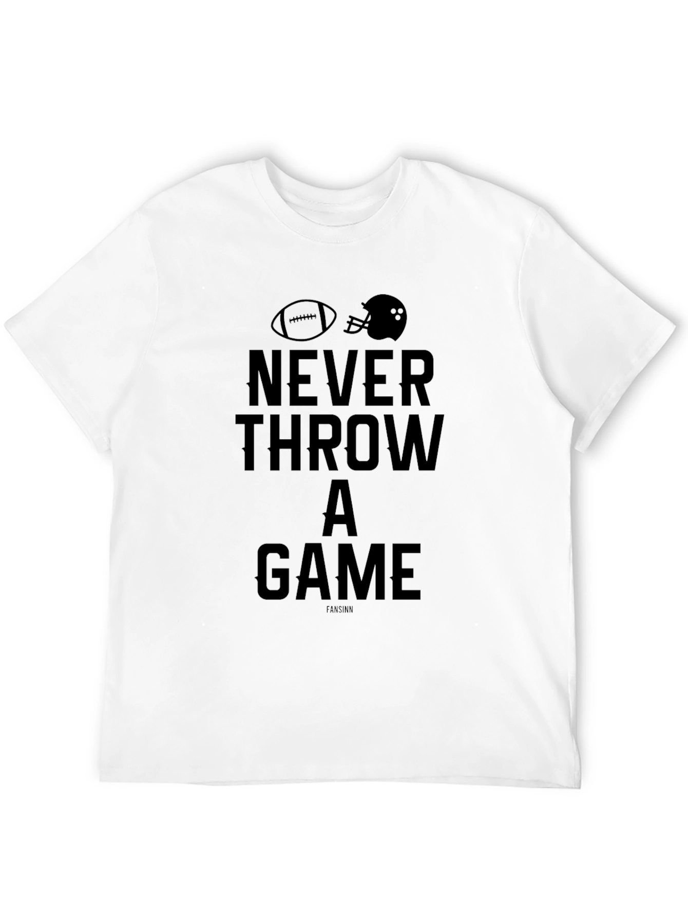 Never Throw A Game T-Shirt