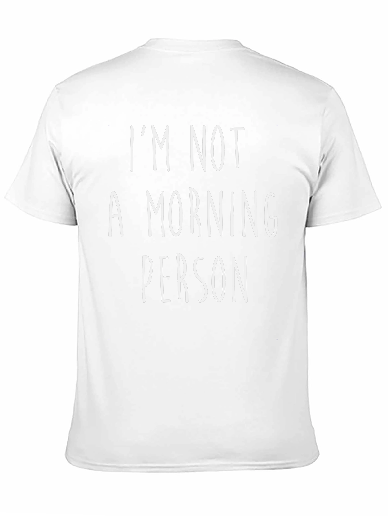Funny Im Not A Morning Person Graphic Tee
