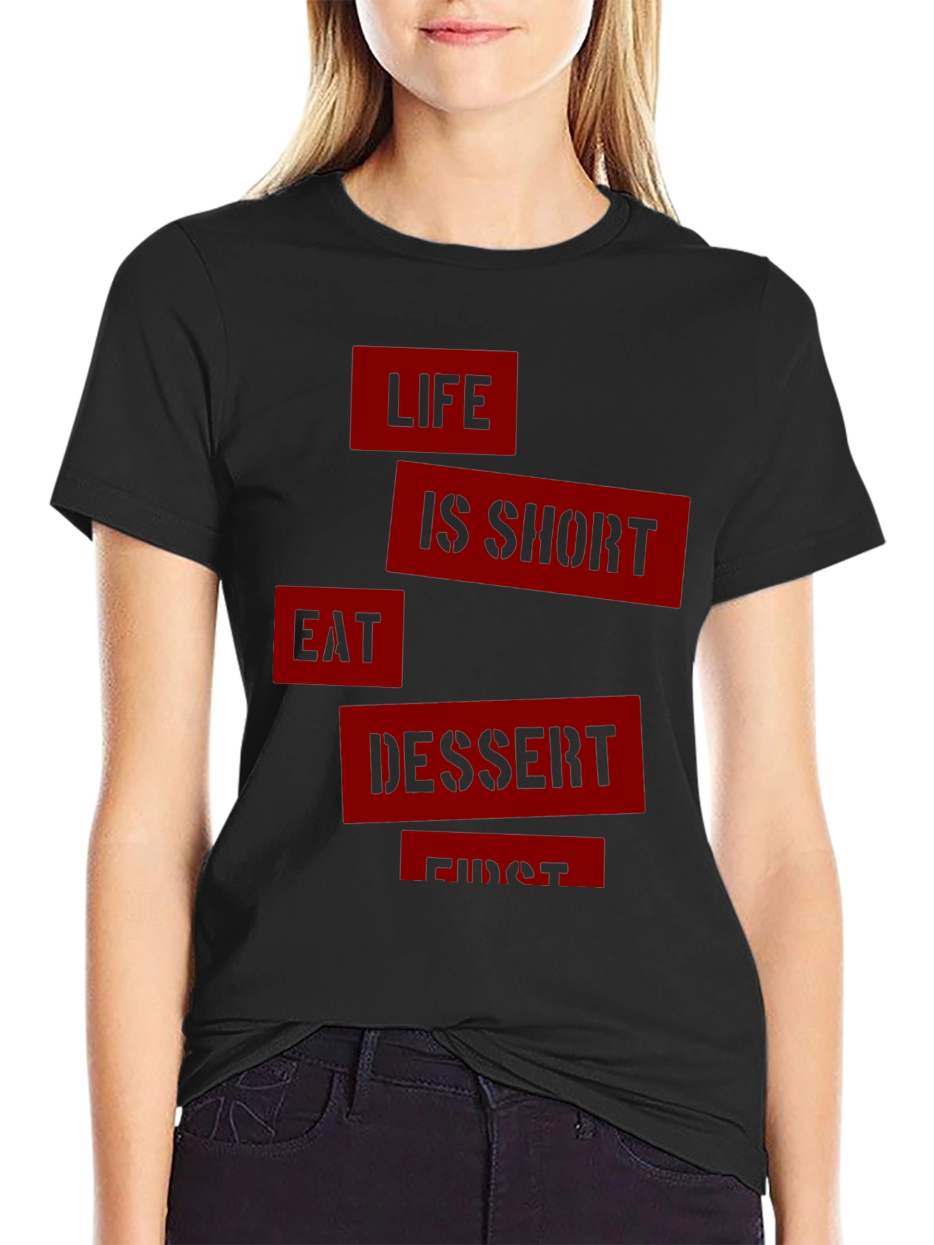 Life is Short Eat Dessert First Graphic Tee