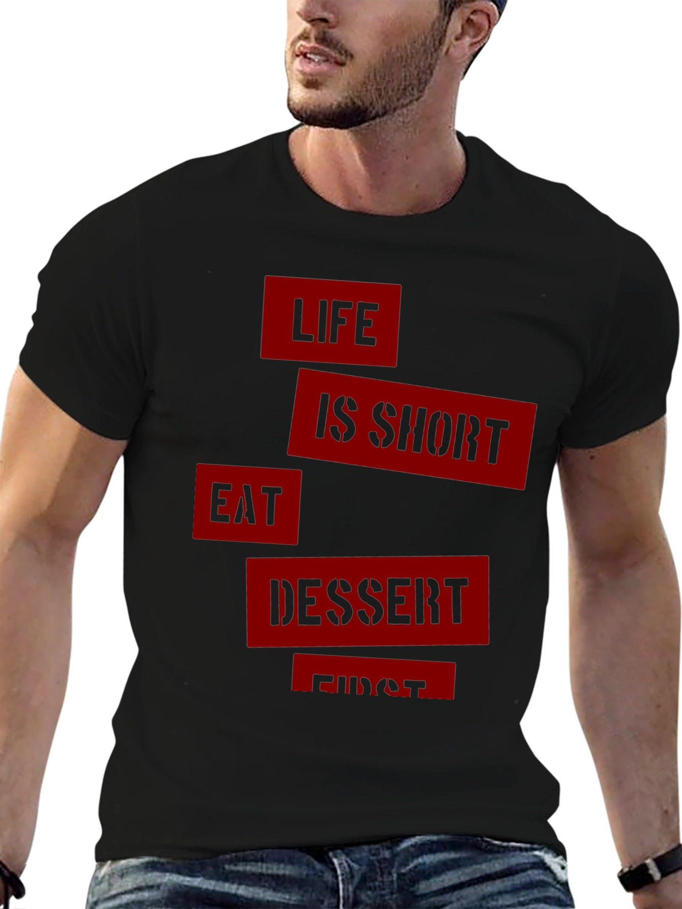 Life is Short Eat Dessert First Graphic Tee