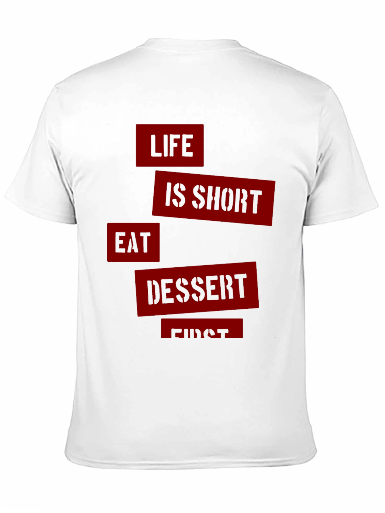 Life is Short Eat Dessert First Graphic Tee