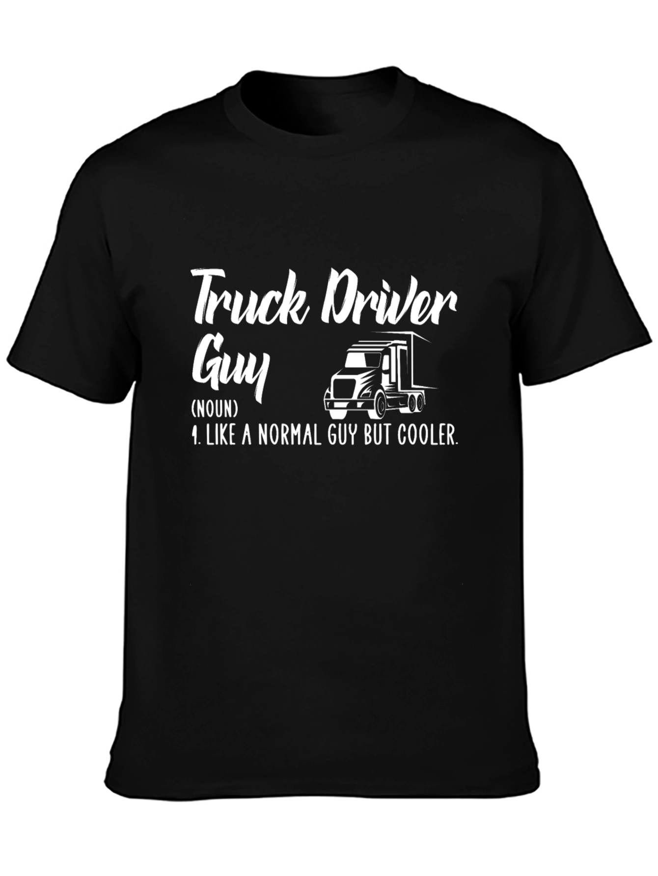 Truck Driver Guy Graphic Tee - Cool & Comfy