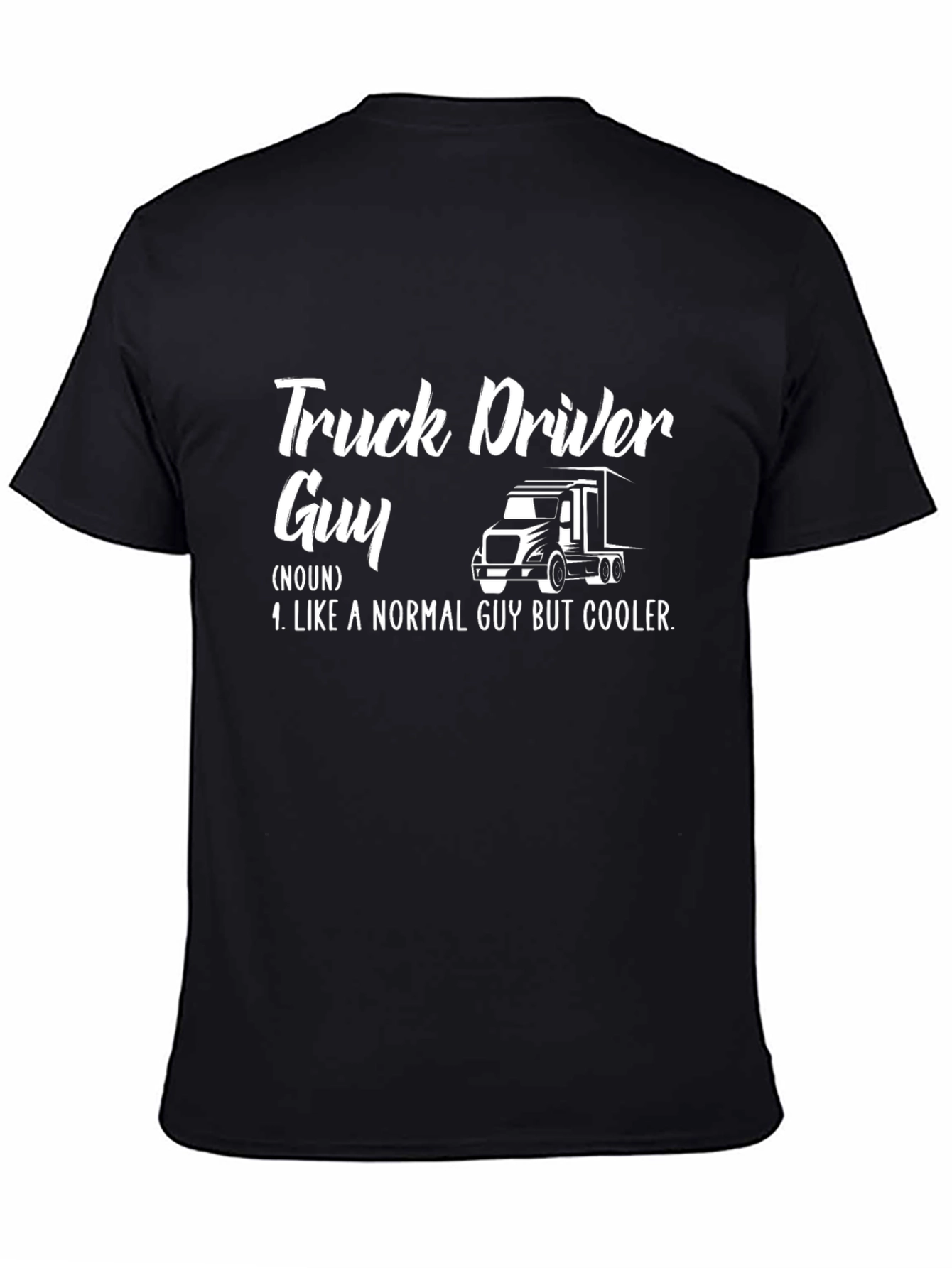 Truck Driver Guy Graphic Tee - Cool & Comfy