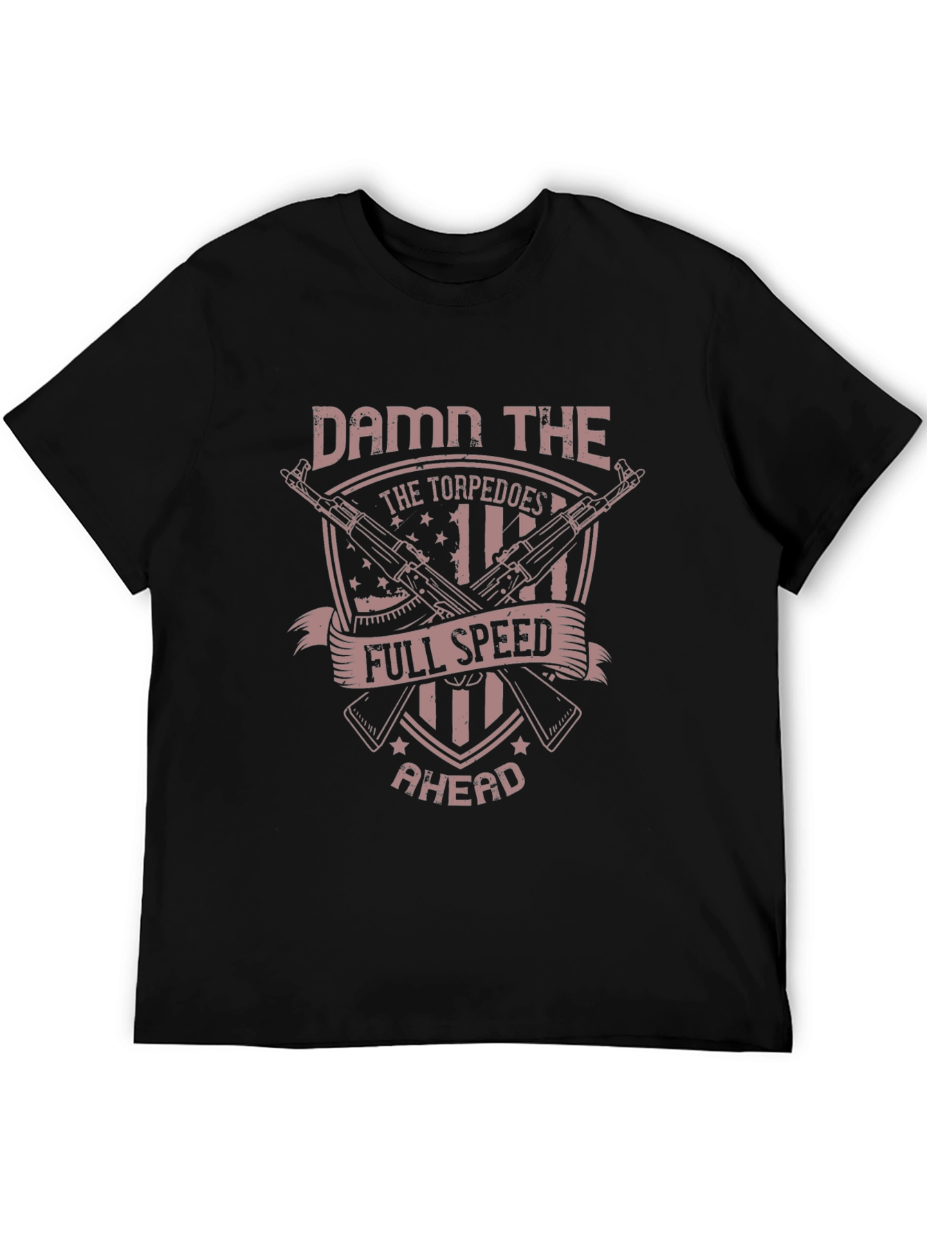 Damn the Torpedoes T-Shirt - Full Speed Ahead!