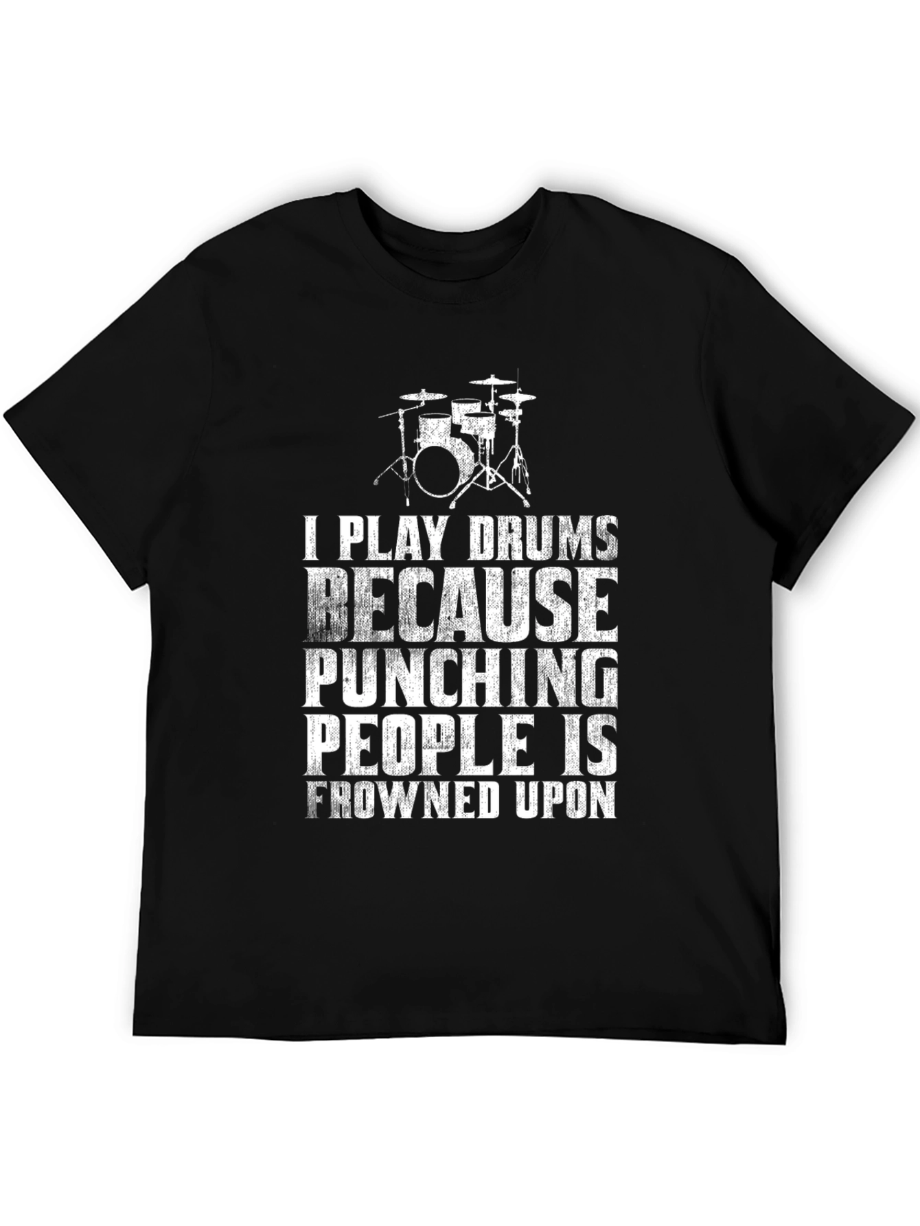 Drummer T-Shirt: Play Drums Not People!