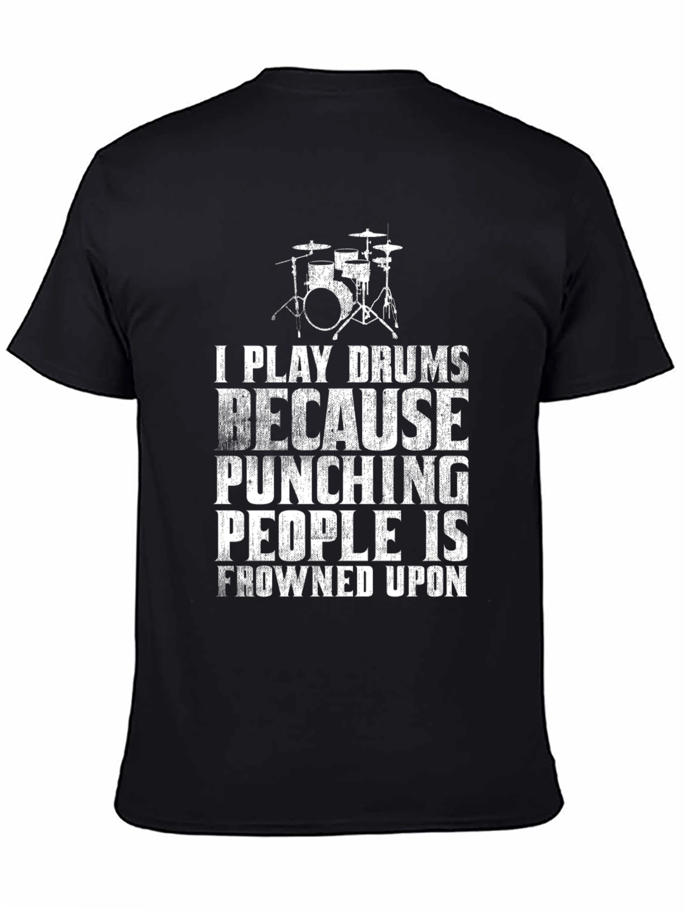 Drummer T-Shirt: Play Drums Not People!