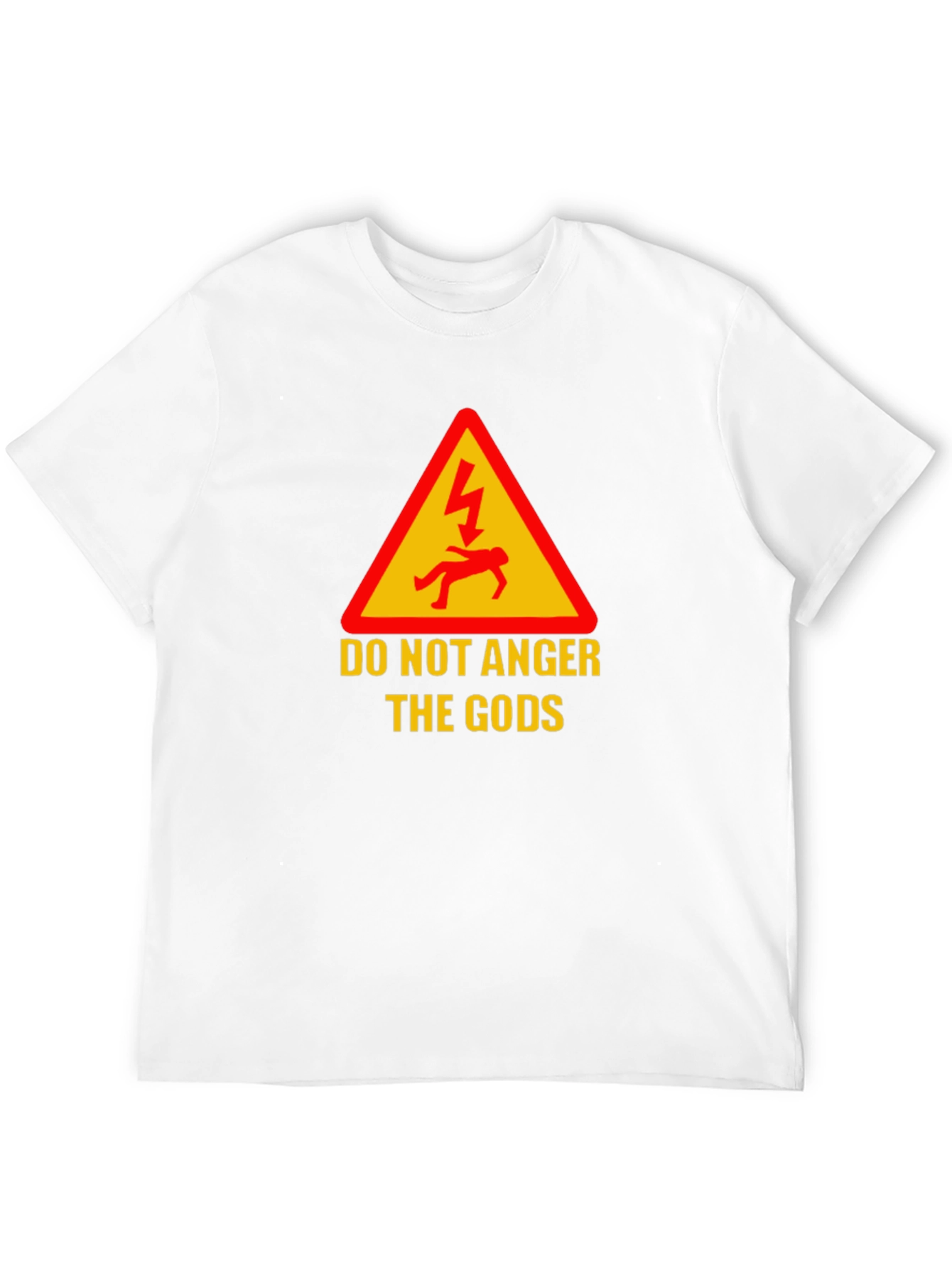Do Not Anger The Gods Graphic Tee