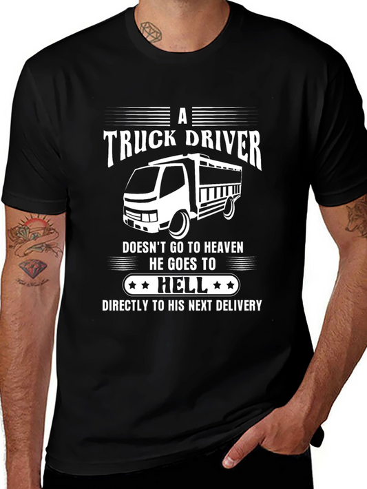 Truck Driver T-Shirt - Humor Hell Delivery