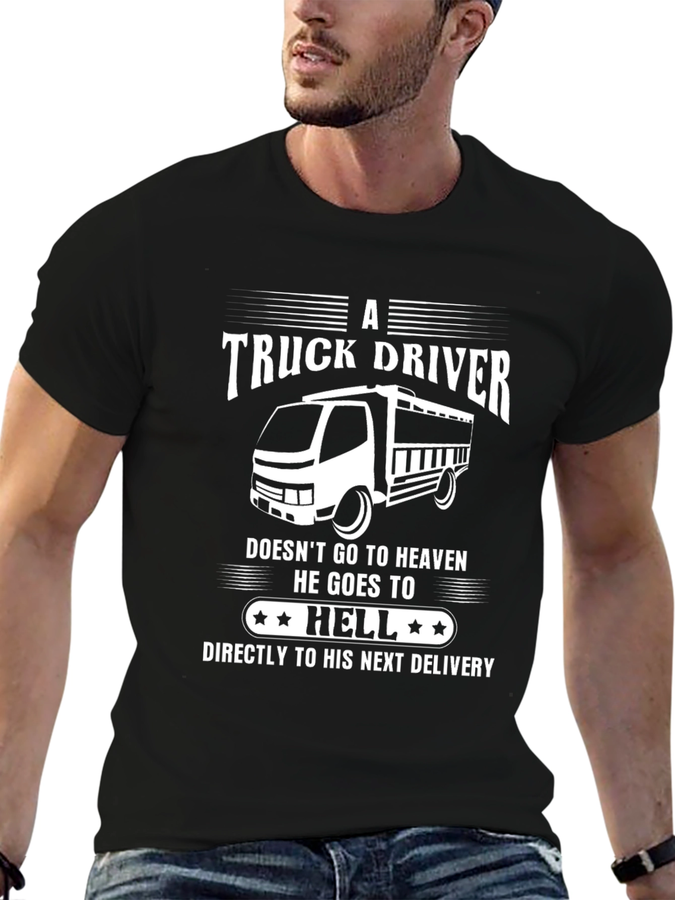 Truck Driver T-Shirt - Humor Hell Delivery