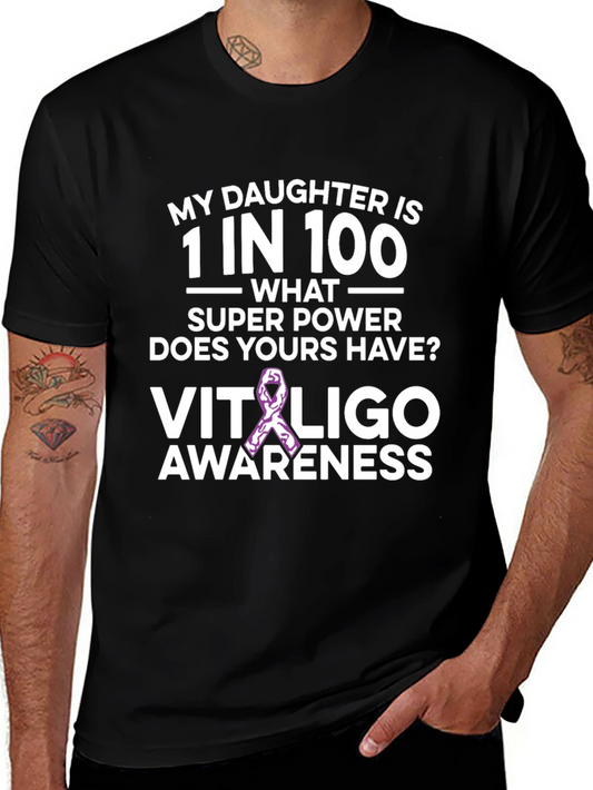Vitiligo Awareness T-Shirt - My Daughter Is 1 in 100