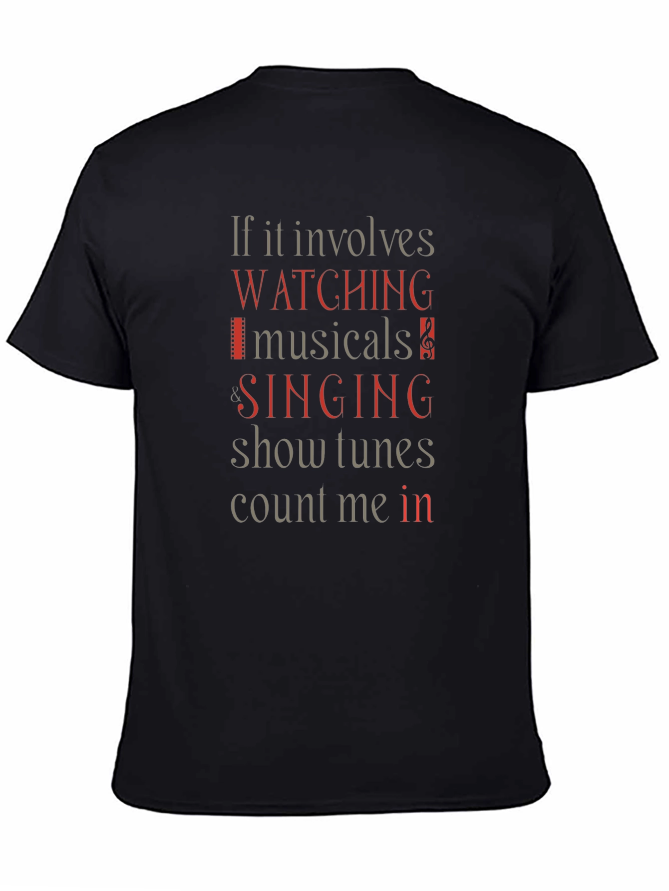 Musical Lovers T-Shirt: Watching Singing Count Me In!