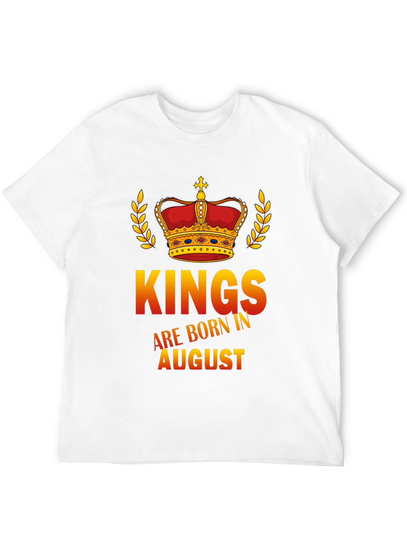 Kings Are Born in August Graphic T-Shirt