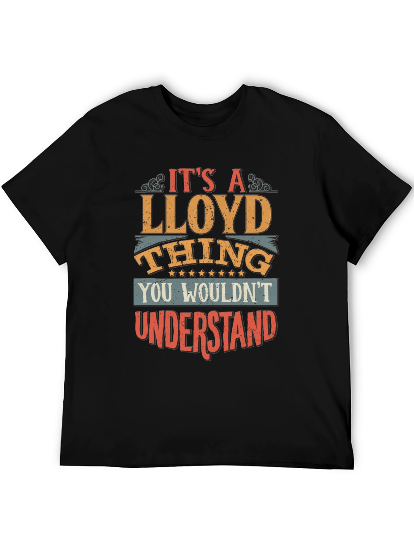 Its A Lloyd Thing T-Shirt - You Wouldnt Understand