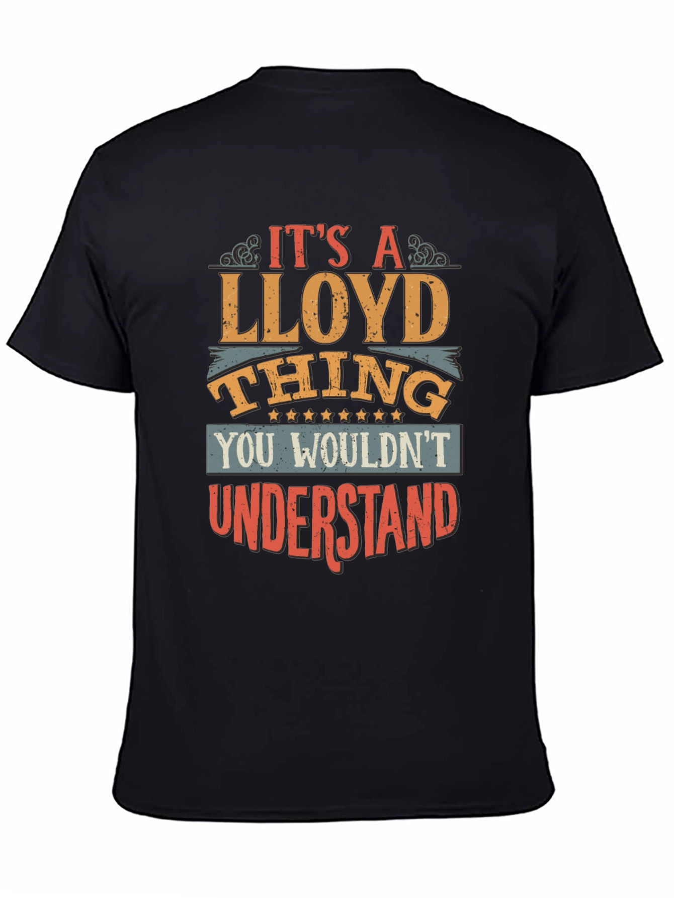 Its A Lloyd Thing T-Shirt - You Wouldnt Understand