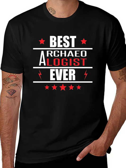 Best Archaeologist Ever T-Shirt - Novelty Gift Tee