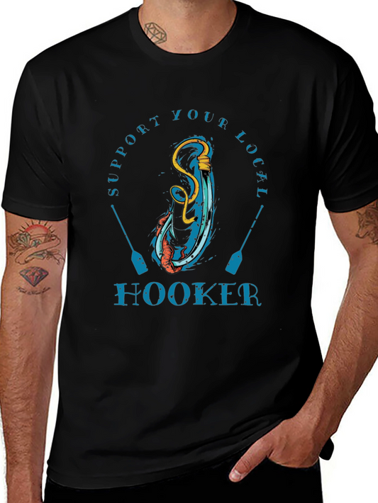 Support Your Local Hooker T-Shirt