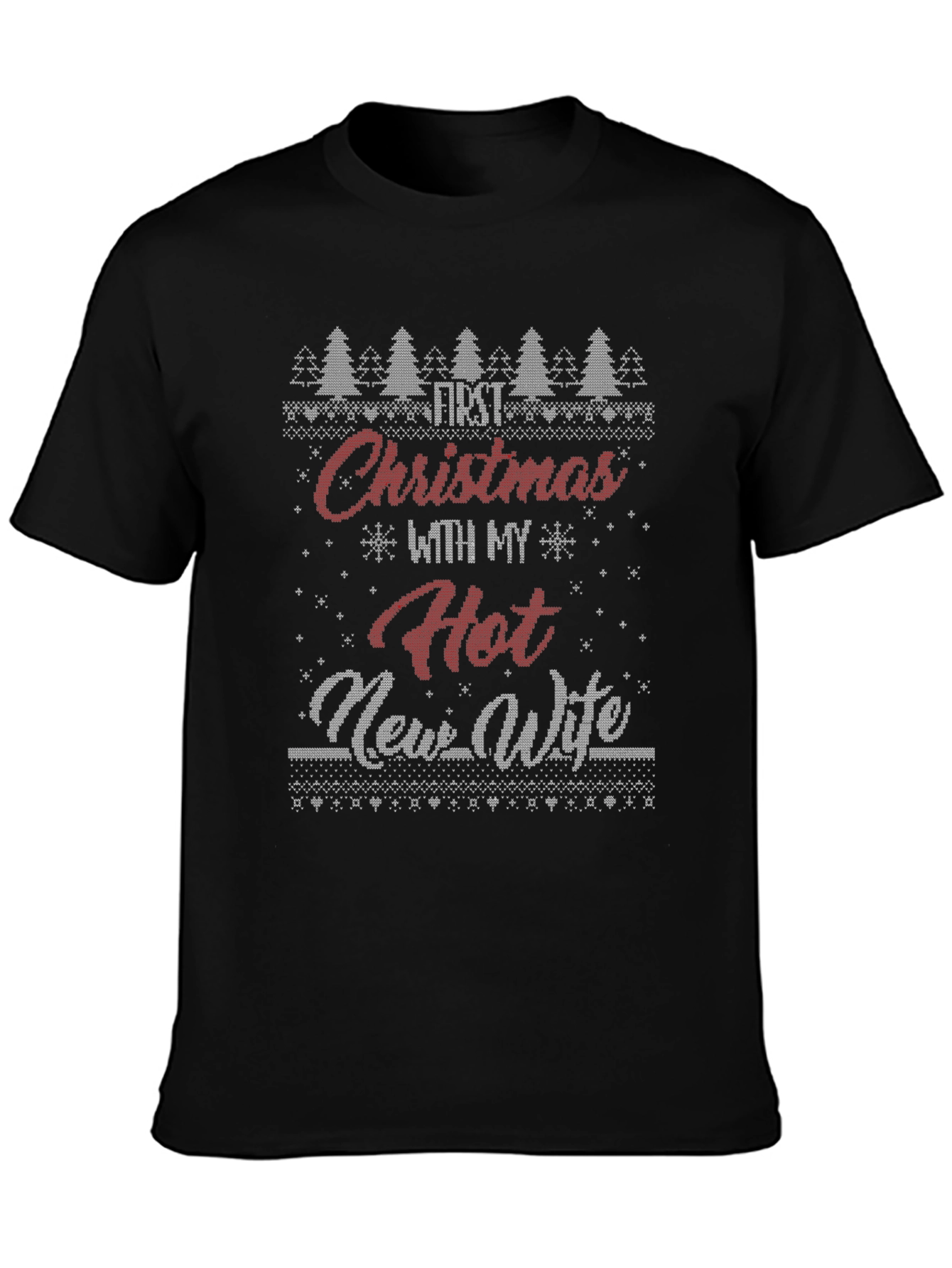Funny Christmas T-Shirt First Christmas with Hot New Wife