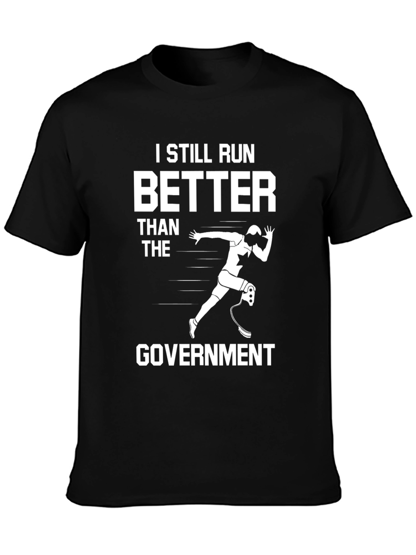 I Still Run Better Than The Government T-Shirt