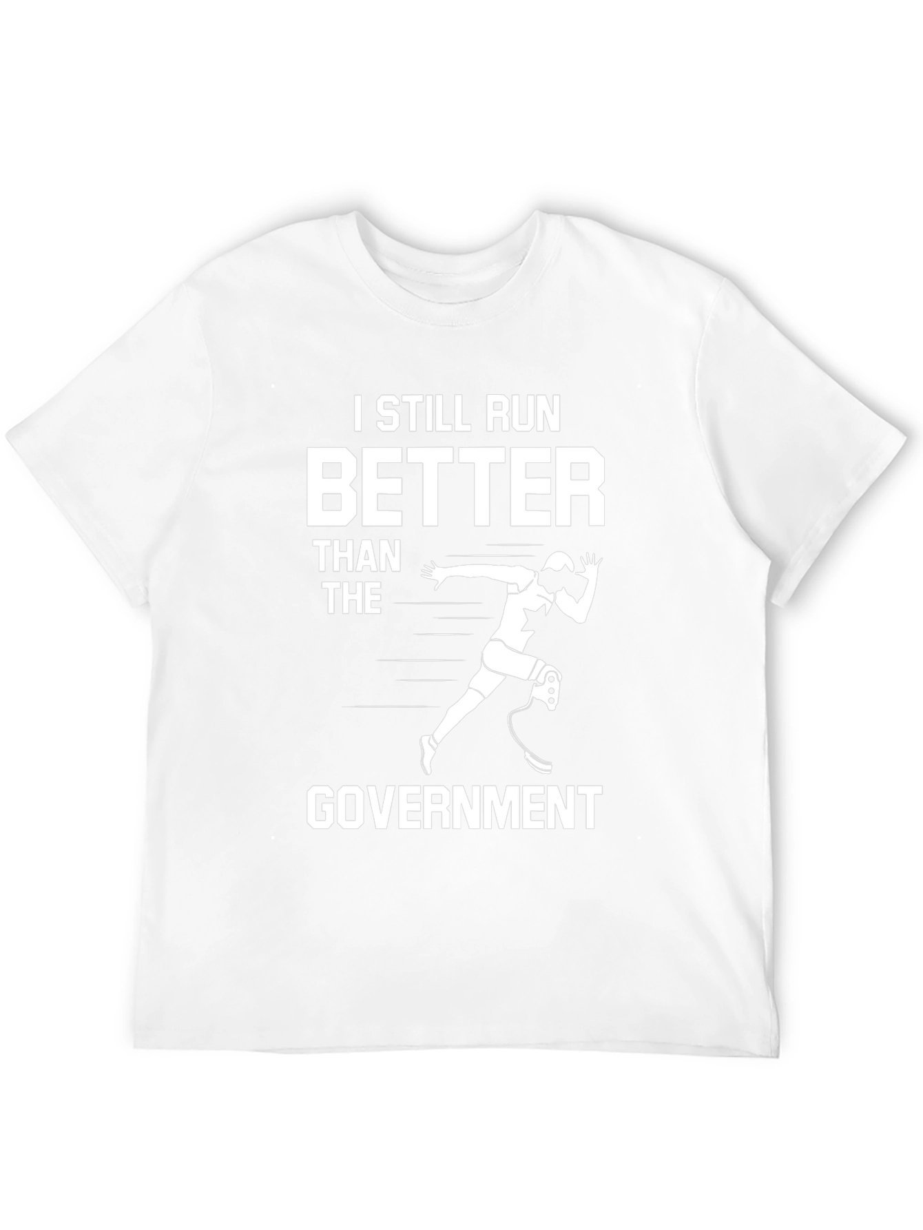 I Still Run Better Than The Government T-Shirt