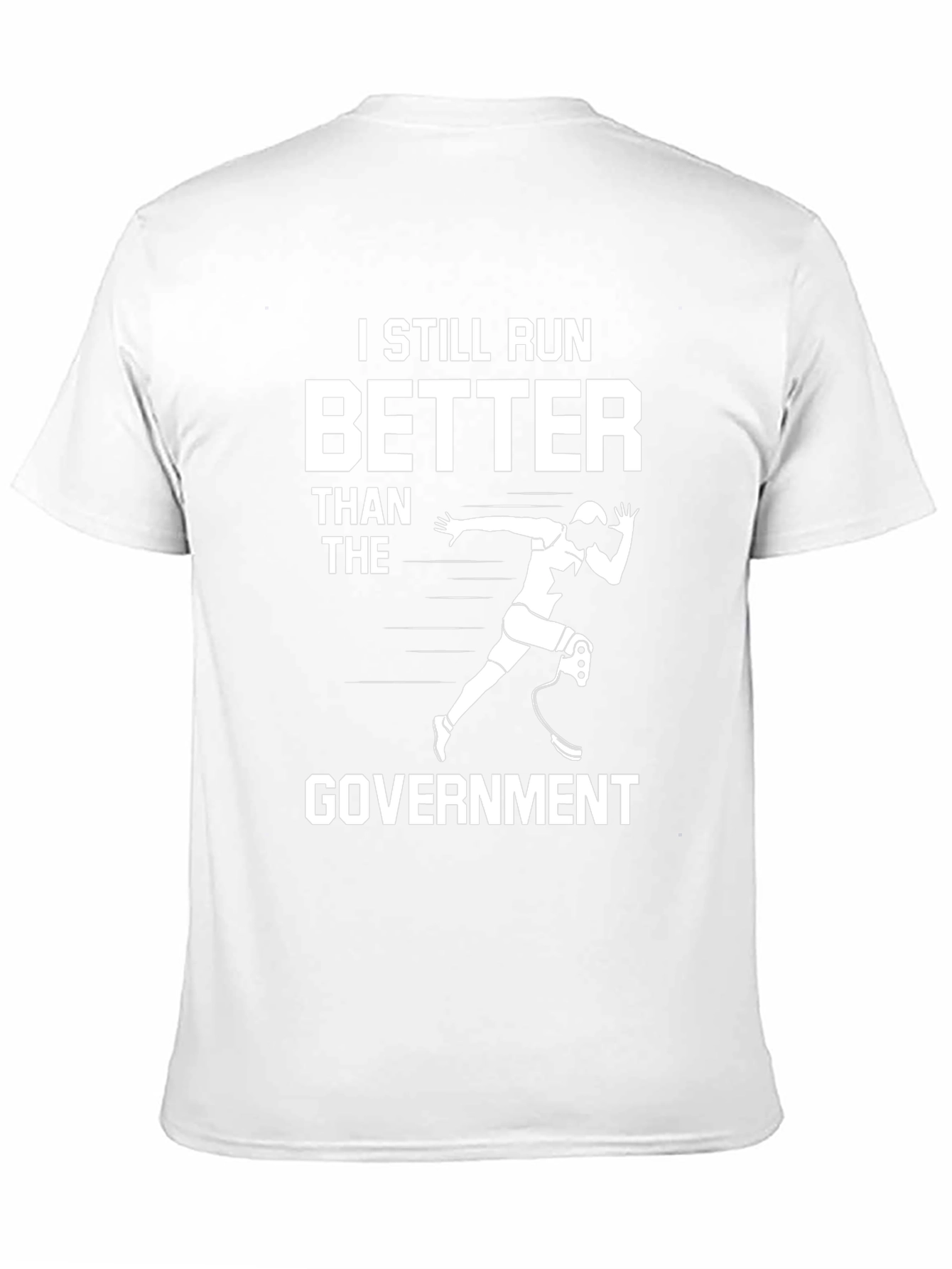 I Still Run Better Than The Government T-Shirt
