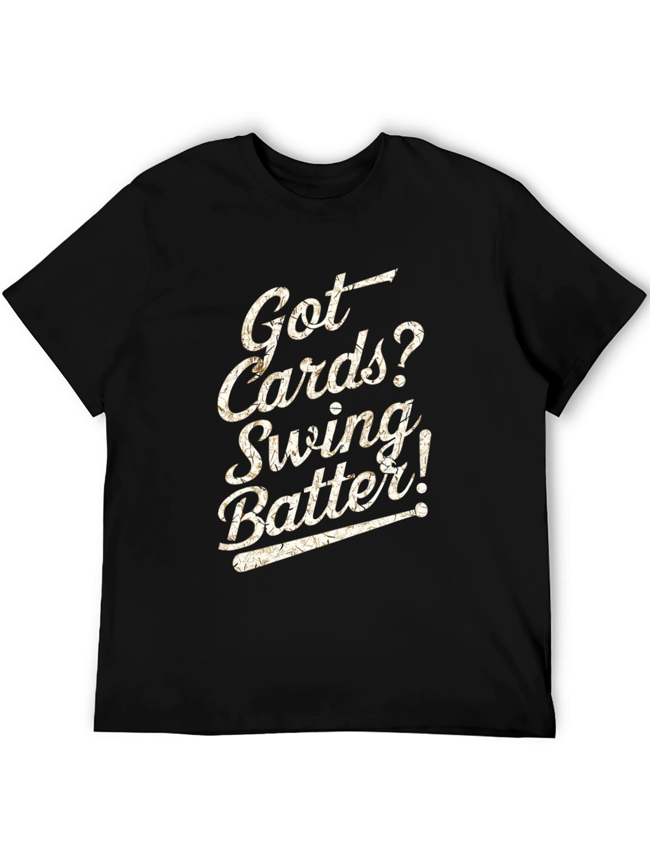 Got Cards? Baseball T-Shirt