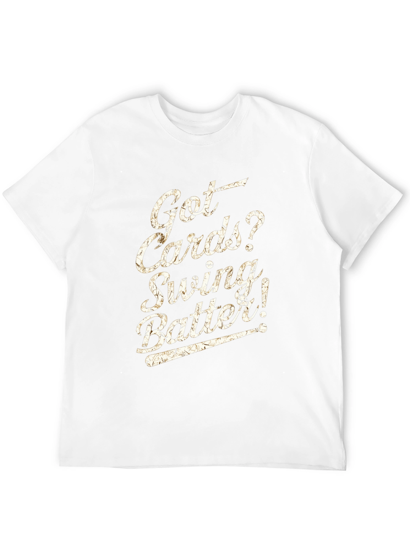 Got Cards? Baseball T-Shirt