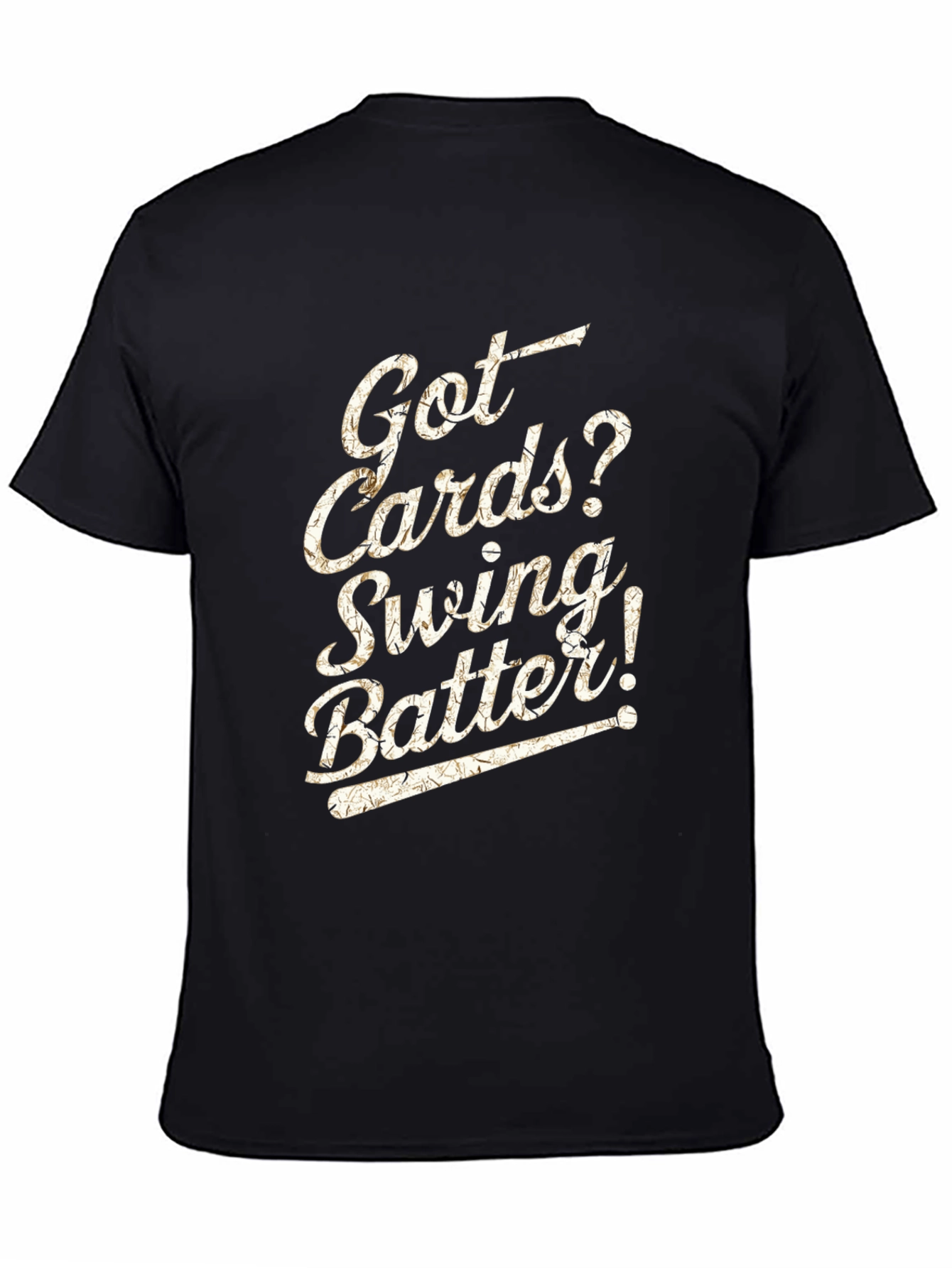 Got Cards? Baseball T-Shirt