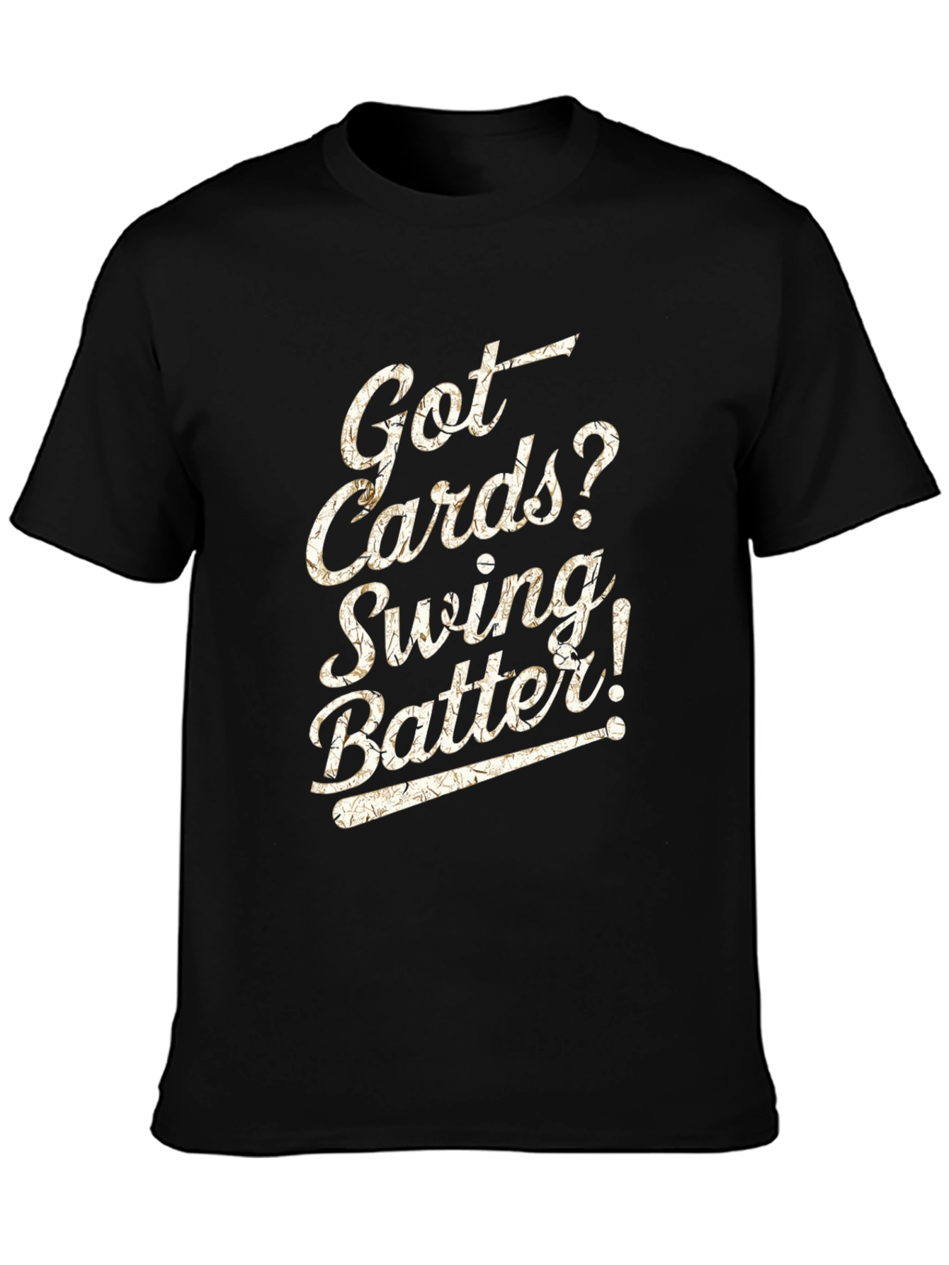 Got Cards? Baseball T-Shirt