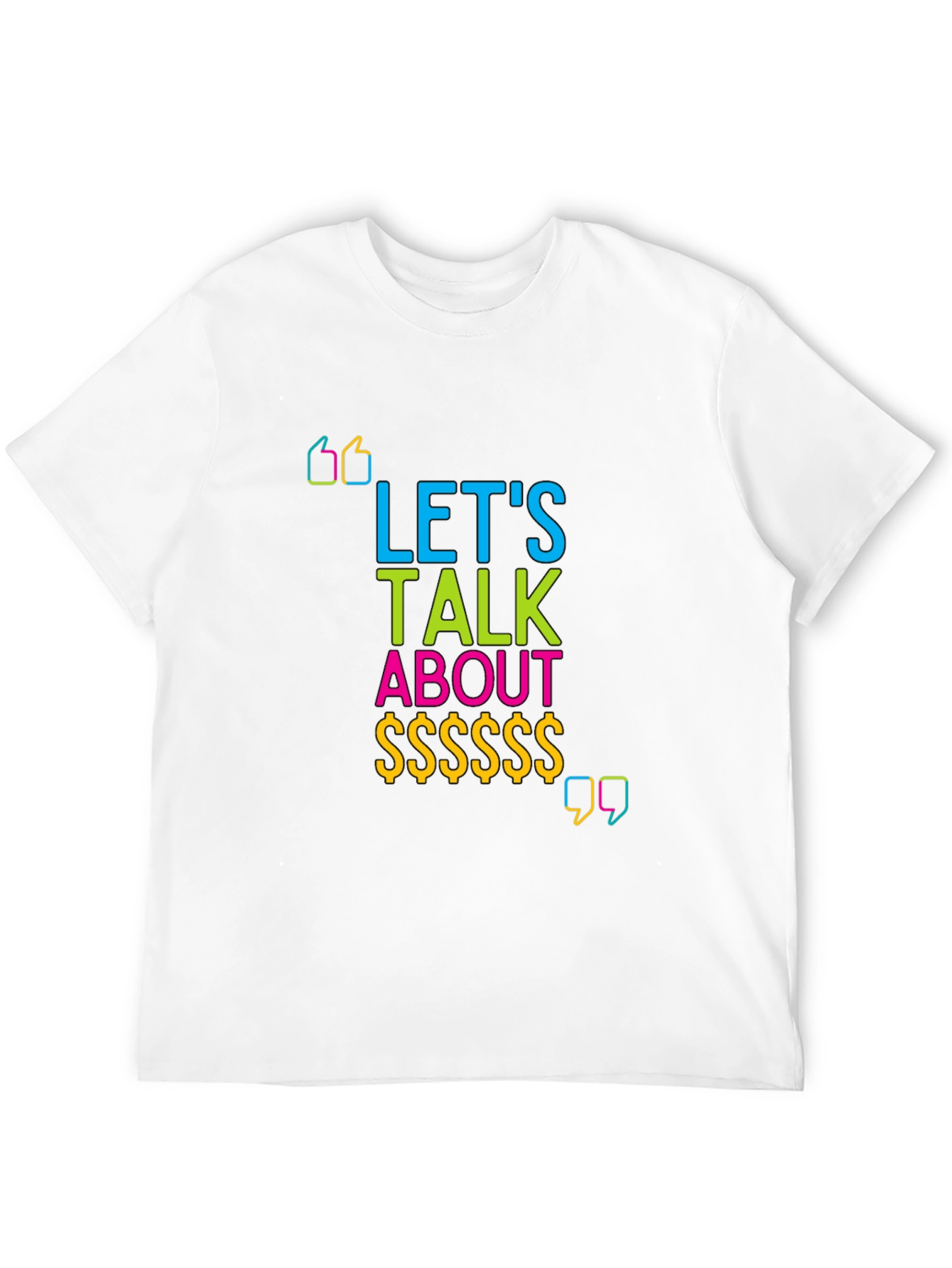 Lets Talk About Money Graphic T-Shirt