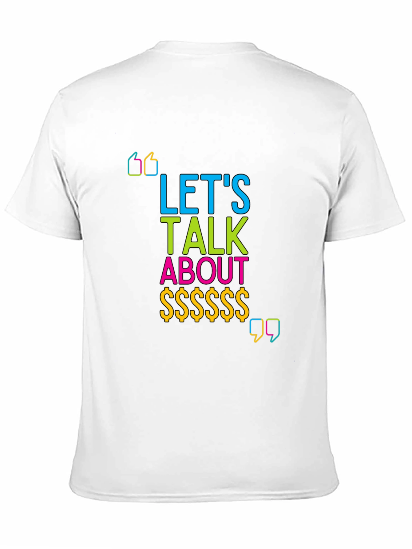 Lets Talk About Money Graphic T-Shirt