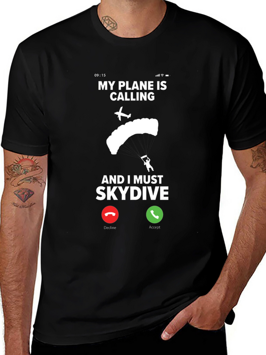 My Plane Is Calling Skydiving T-Shirt