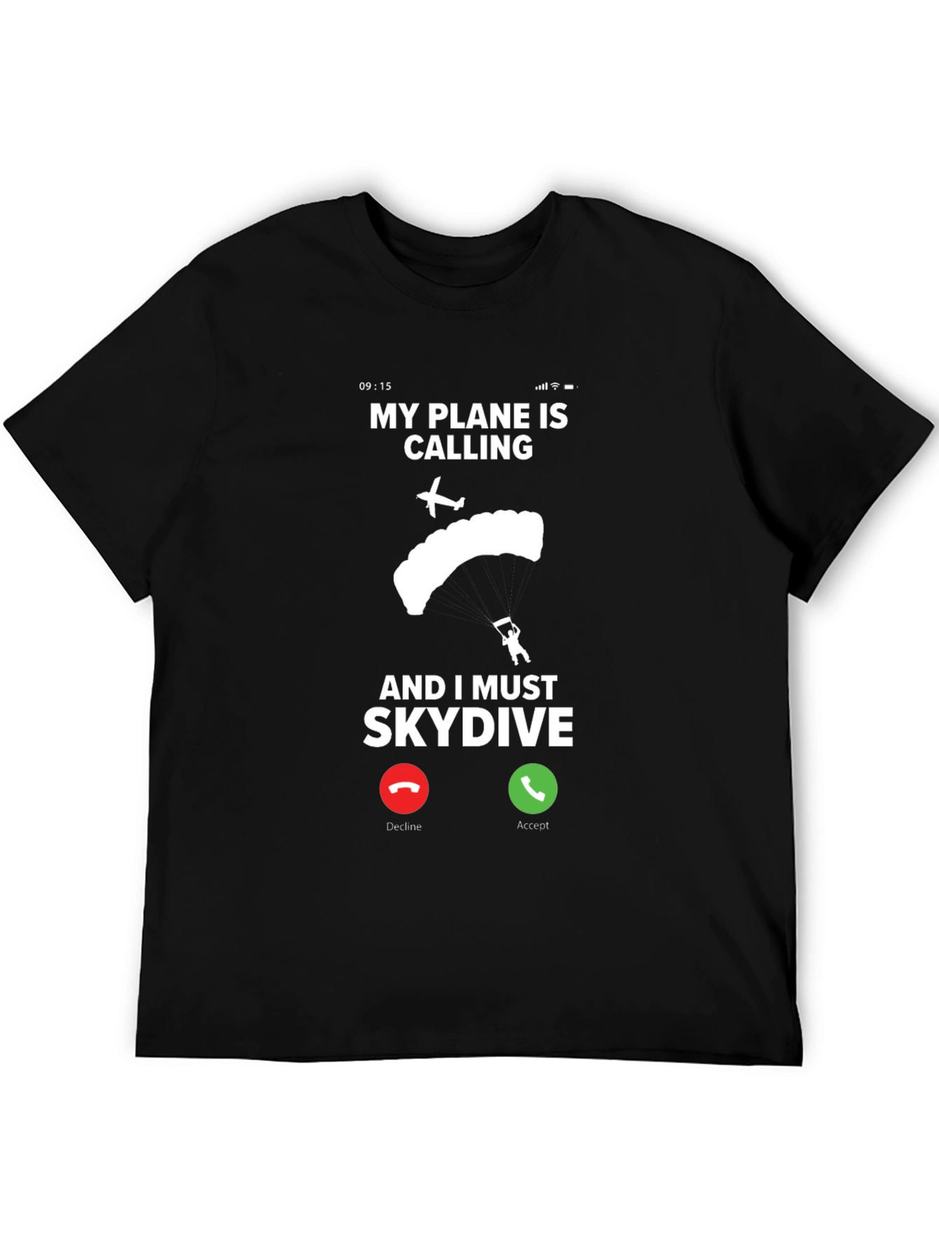 My Plane Is Calling Skydiving T-Shirt