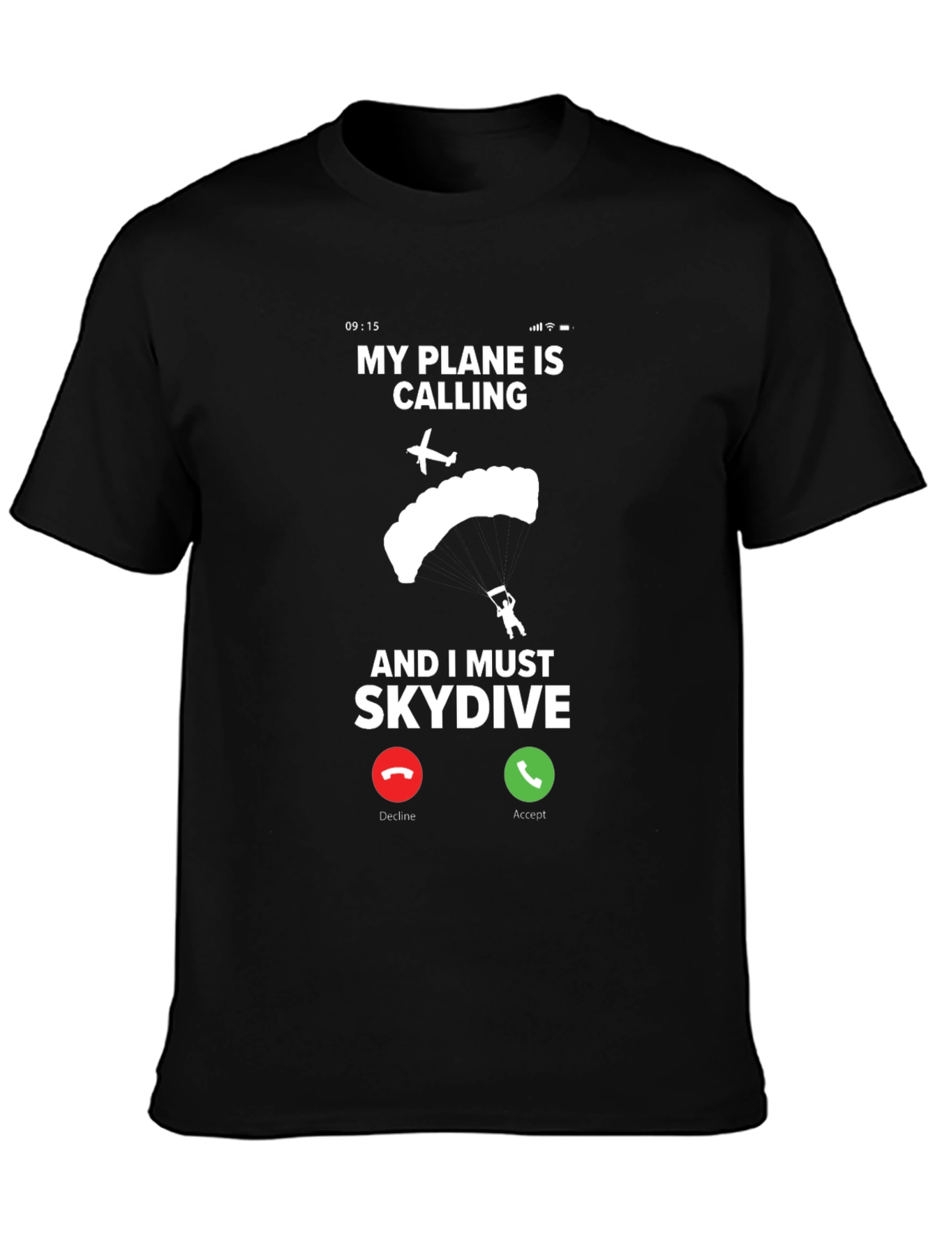 My Plane Is Calling Skydiving T-Shirt