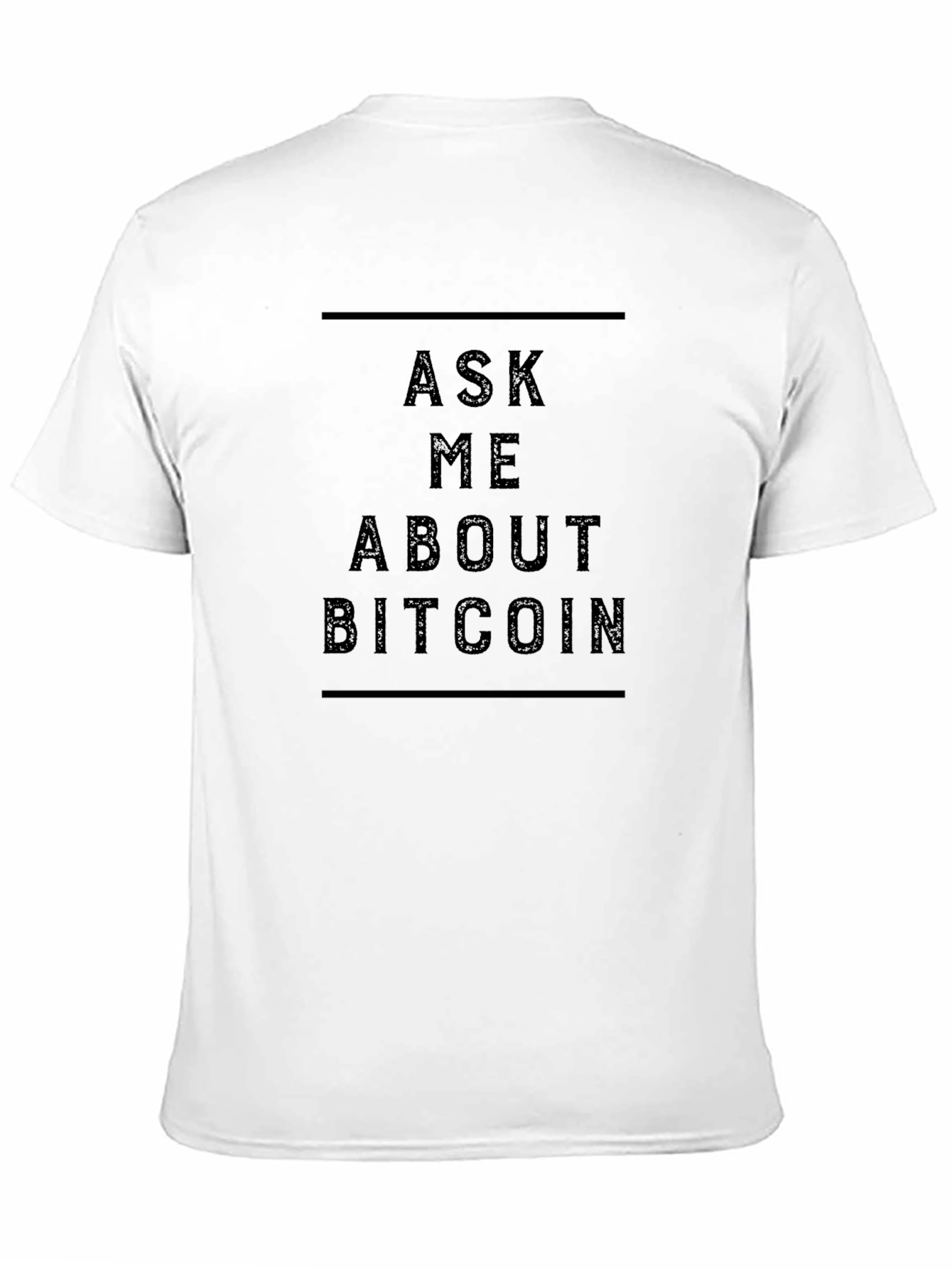 Ask Me About Bitcoin Graphic Tee