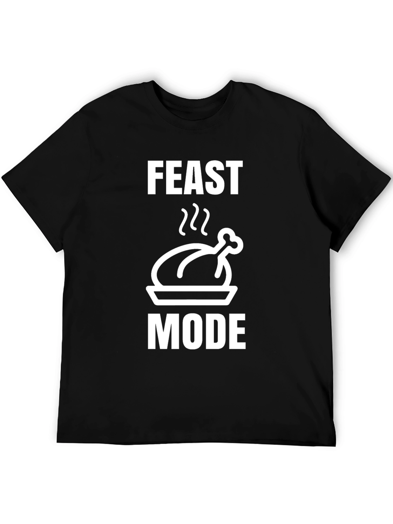 Feast Mode Black T-Shirt Turkey Graphic Holiday