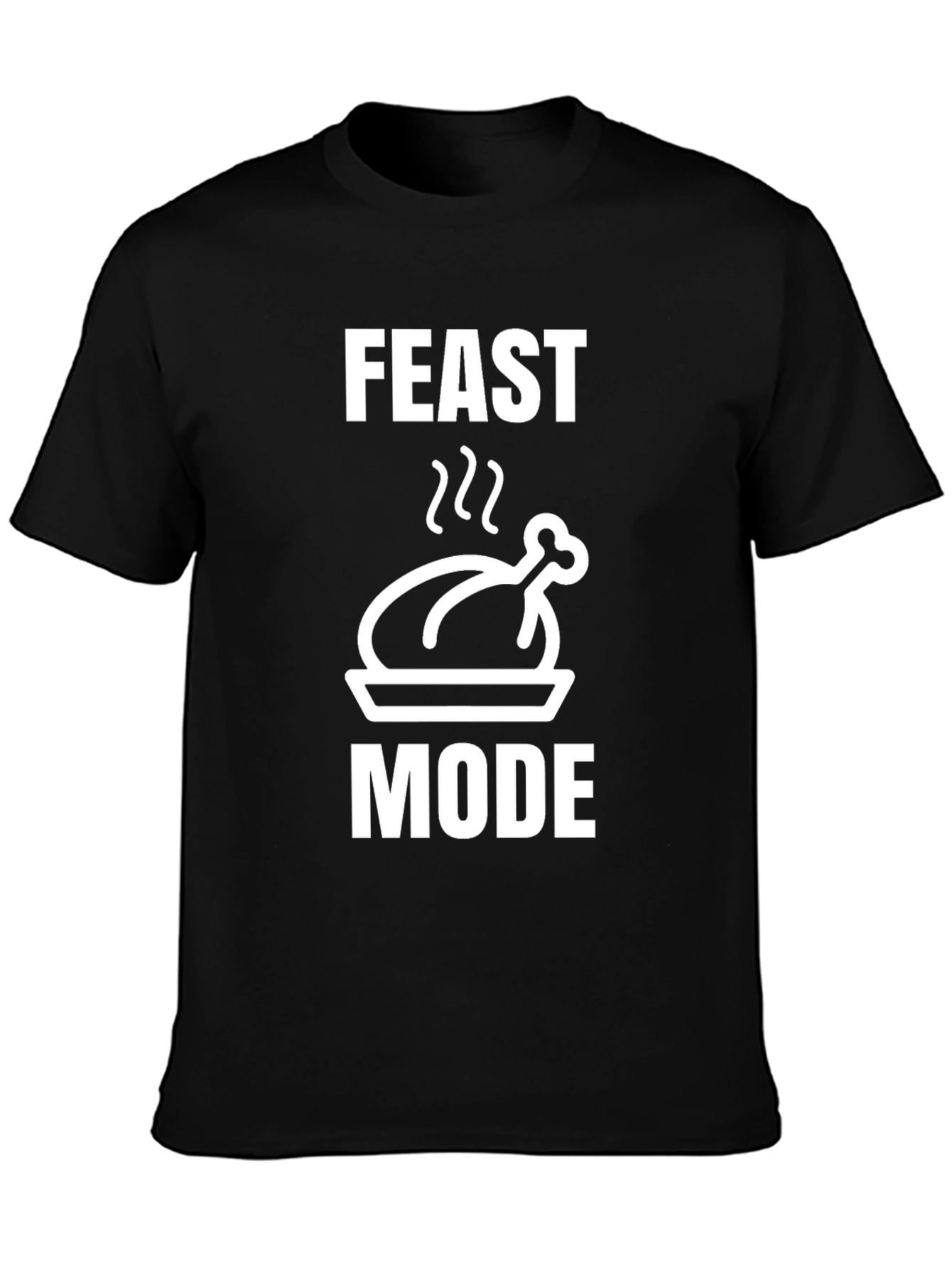 Feast Mode Black T-Shirt Turkey Graphic Holiday