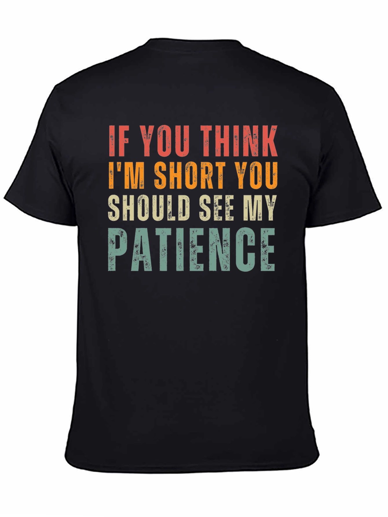 Funny Short Patience Graphic T-Shirt