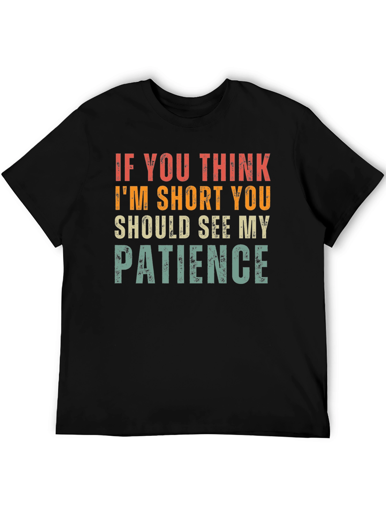 Funny Short Patience Graphic T-Shirt