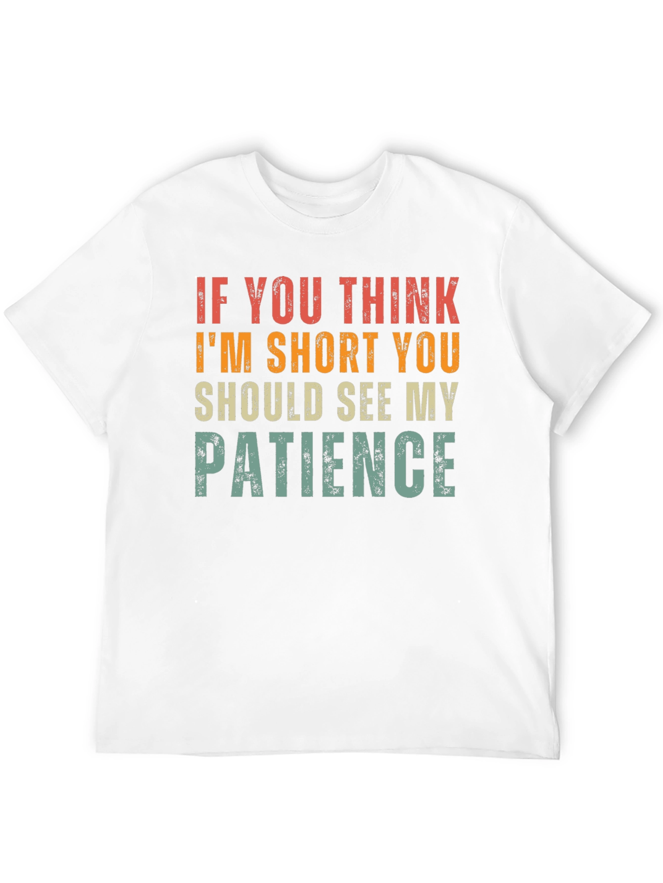Funny Short Patience Graphic T-Shirt