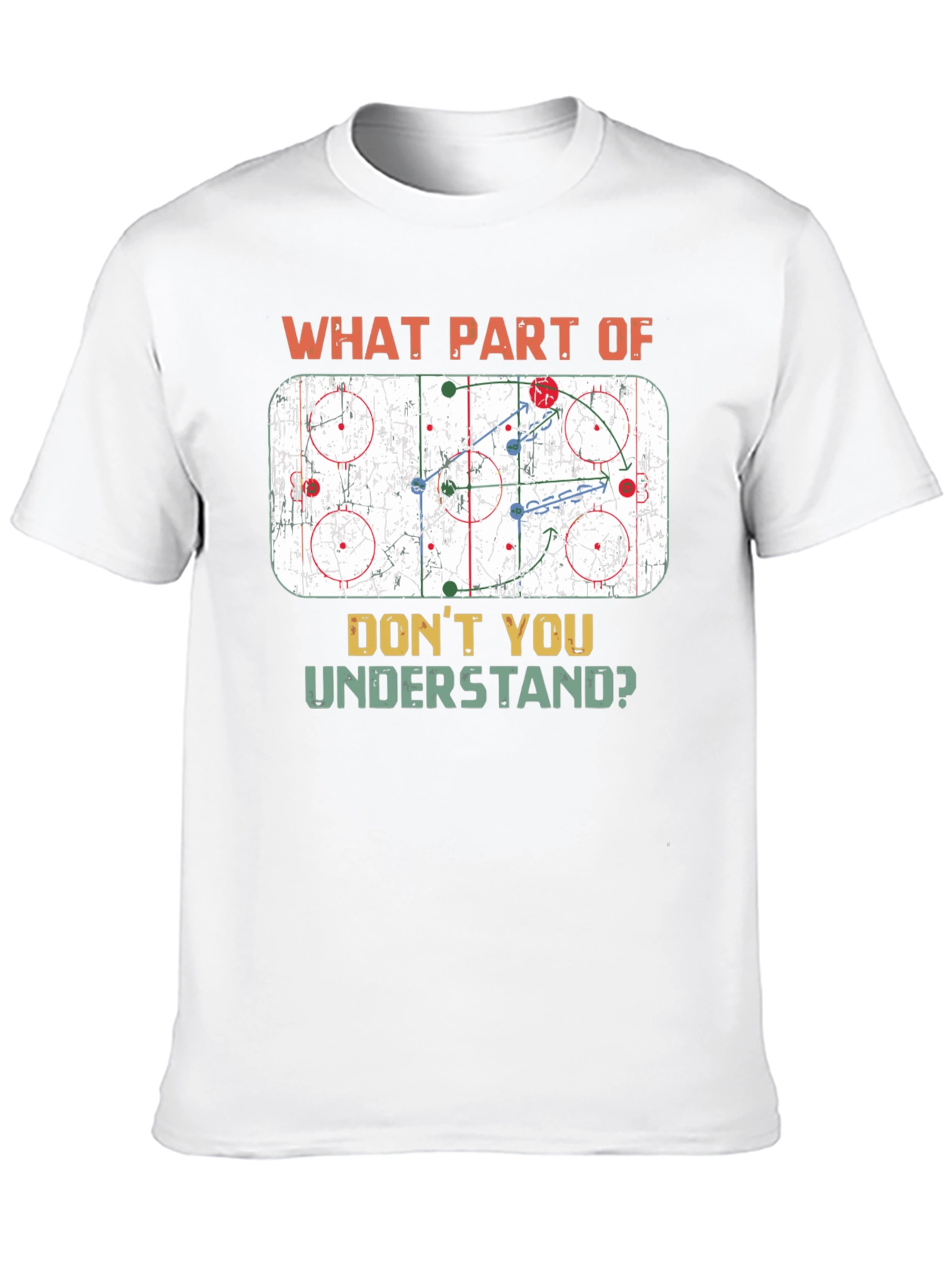 Hockey Play T-Shirt: What Part Dont You Understand?