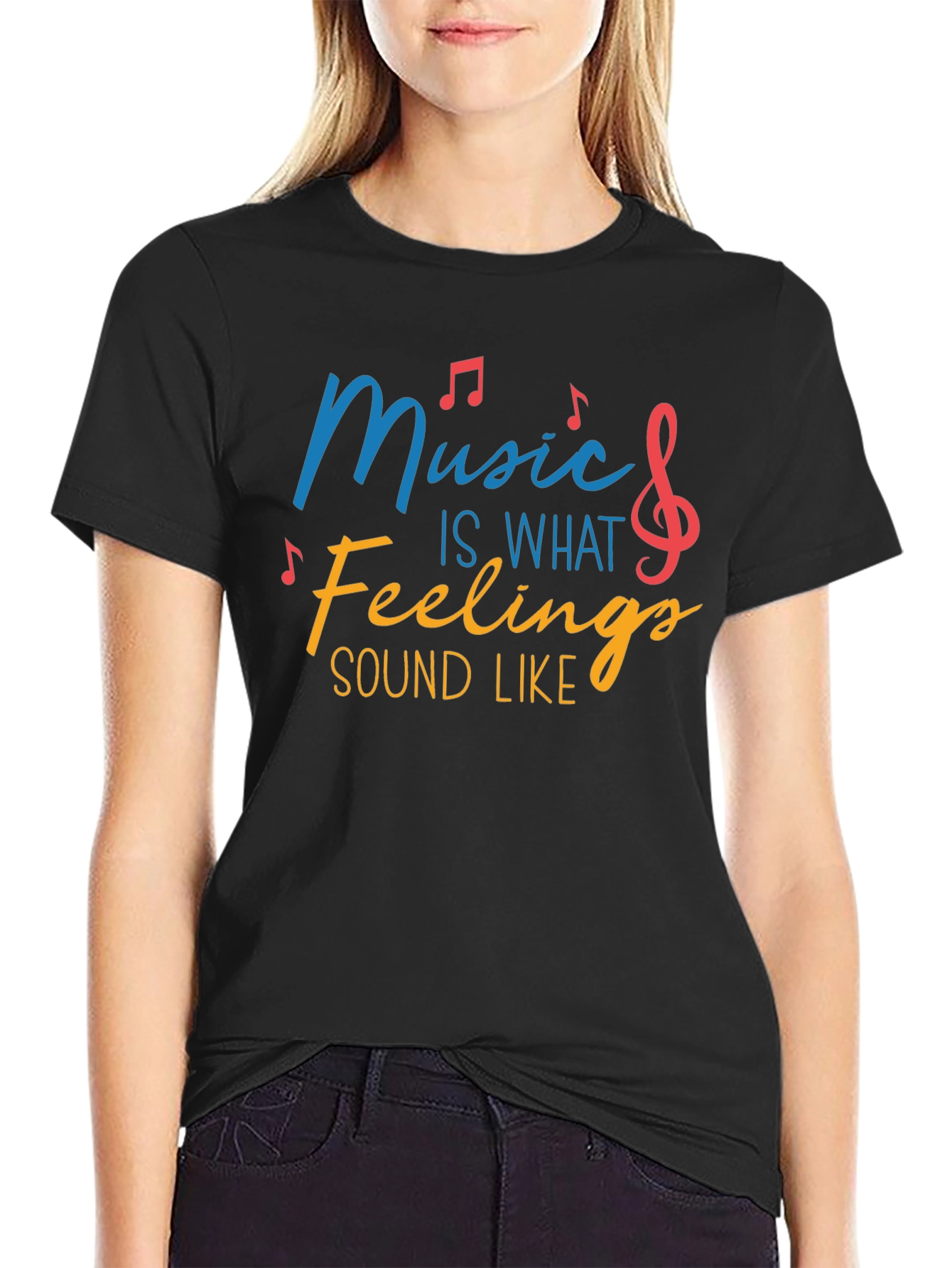 Music Is What Feelings Sound Like Tee