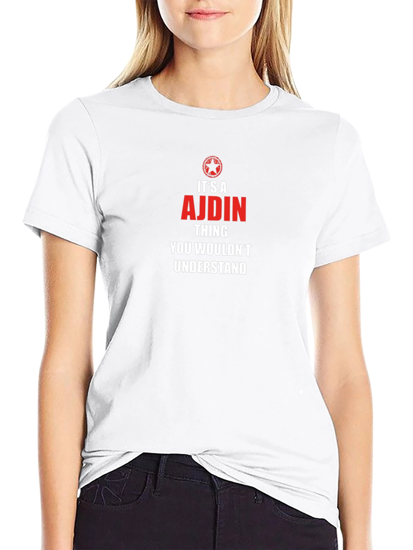 Its a Ajdin Thing T-Shirt - You Wouldnt Understand