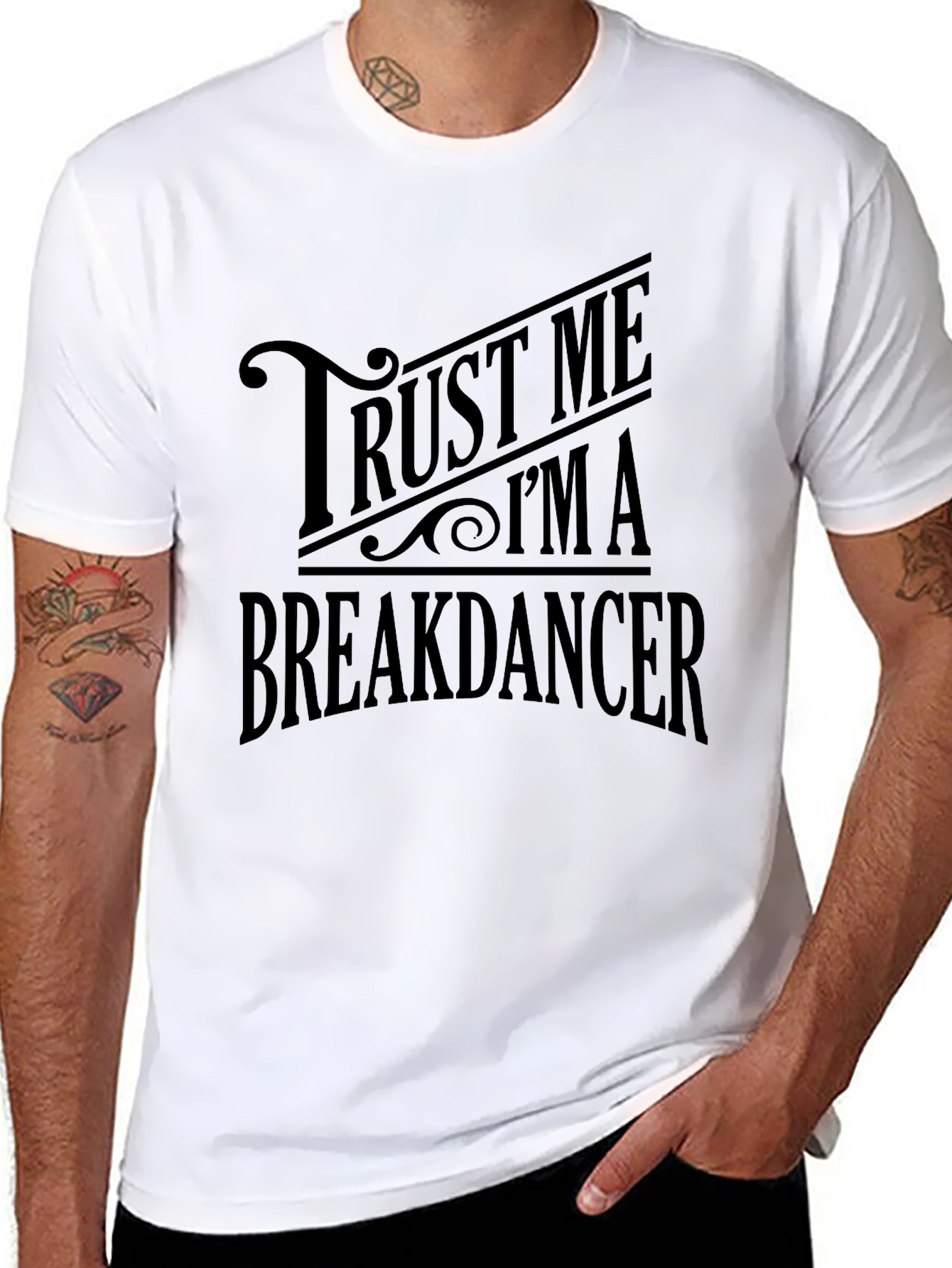 Trust Me Im A Breakdancer T-Shirt