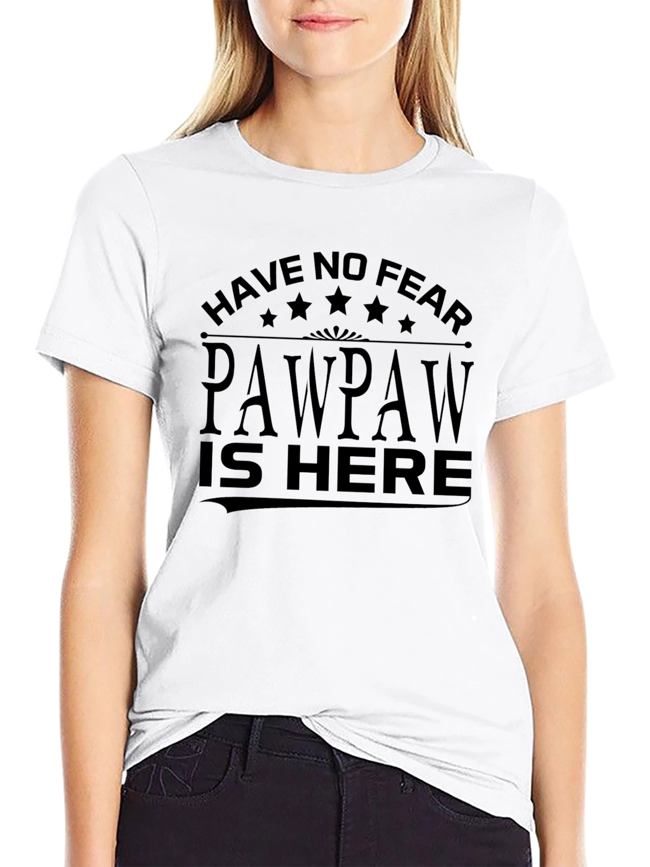 Have No Fear Pawpaw Is Here T-Shirt