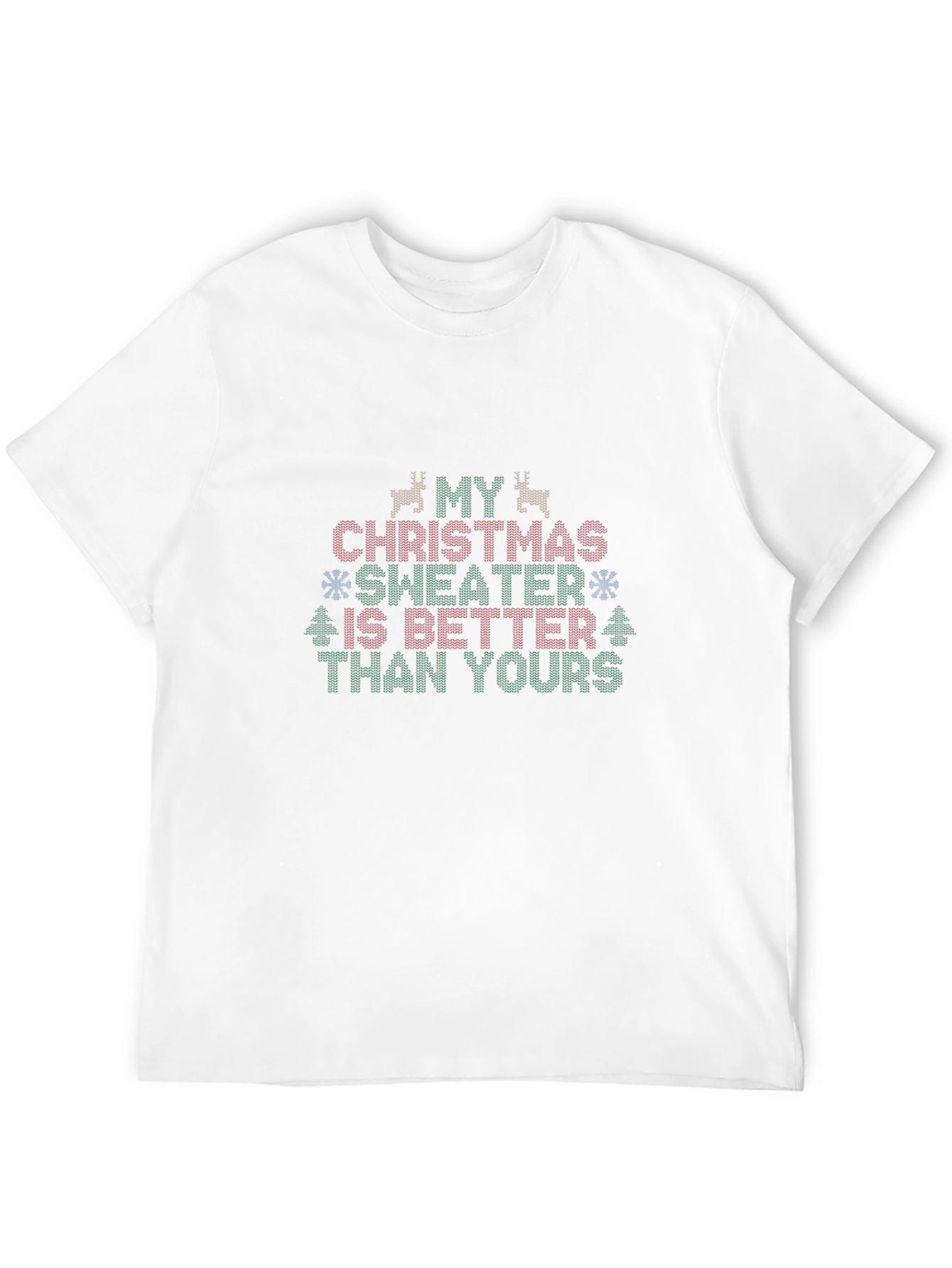 Funny Christmas Sweater T-Shirt - Better Than Yours!