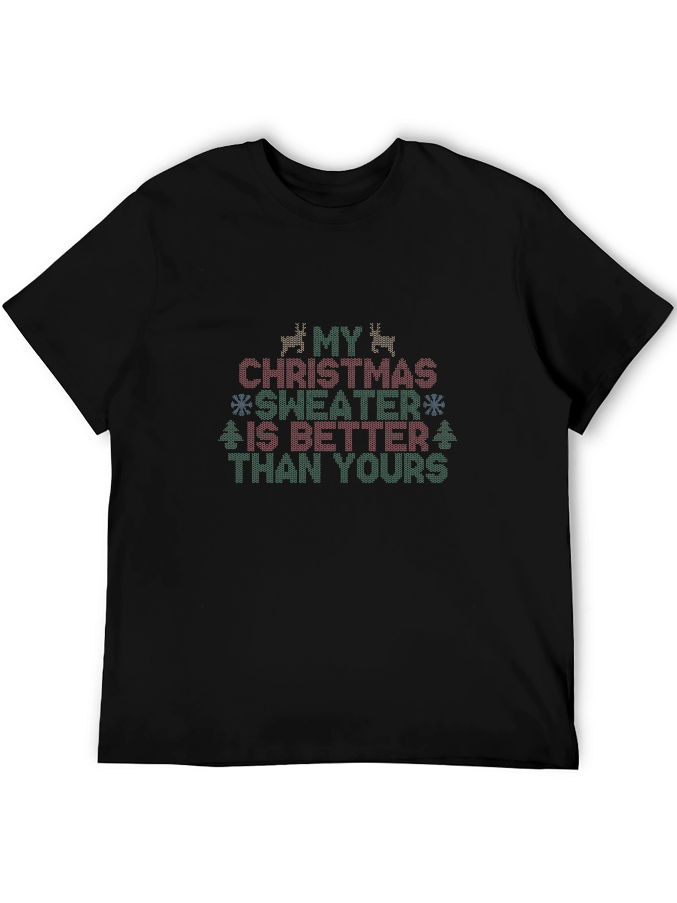 Funny Christmas Sweater T-Shirt - Better Than Yours!