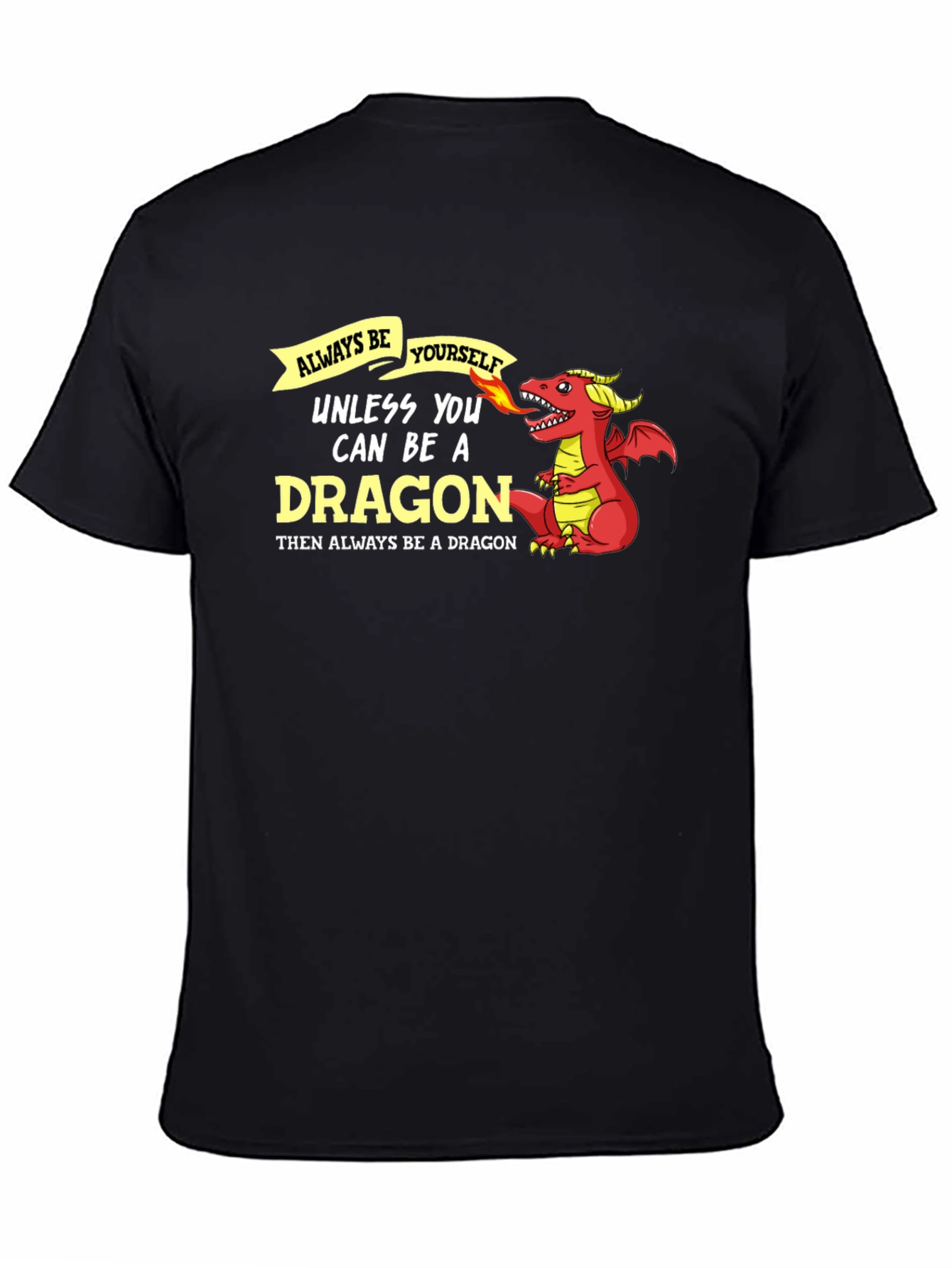 Always Be Yourself Dragon Graphic Tee - Black