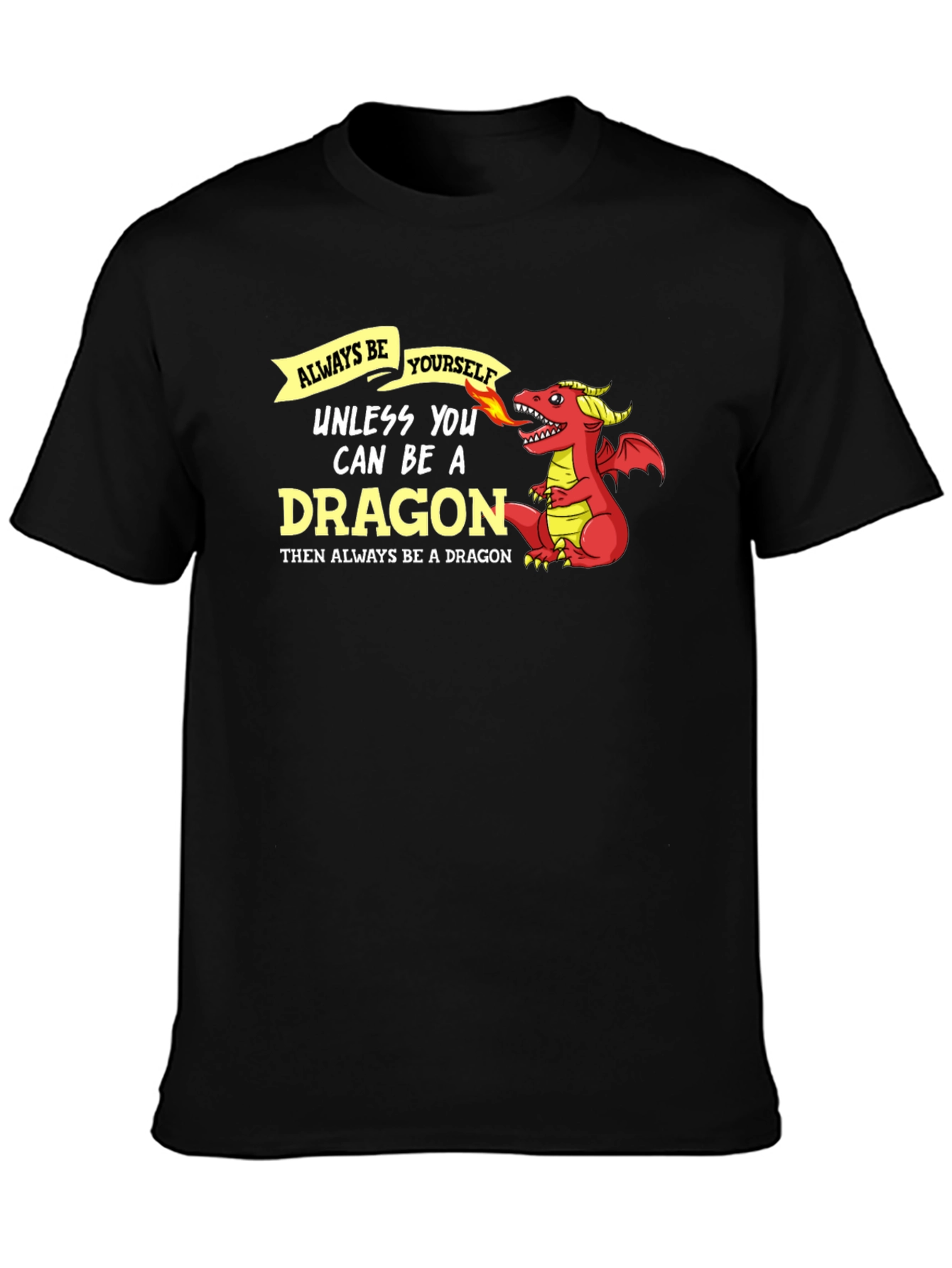 Always Be Yourself Dragon Graphic Tee - Black